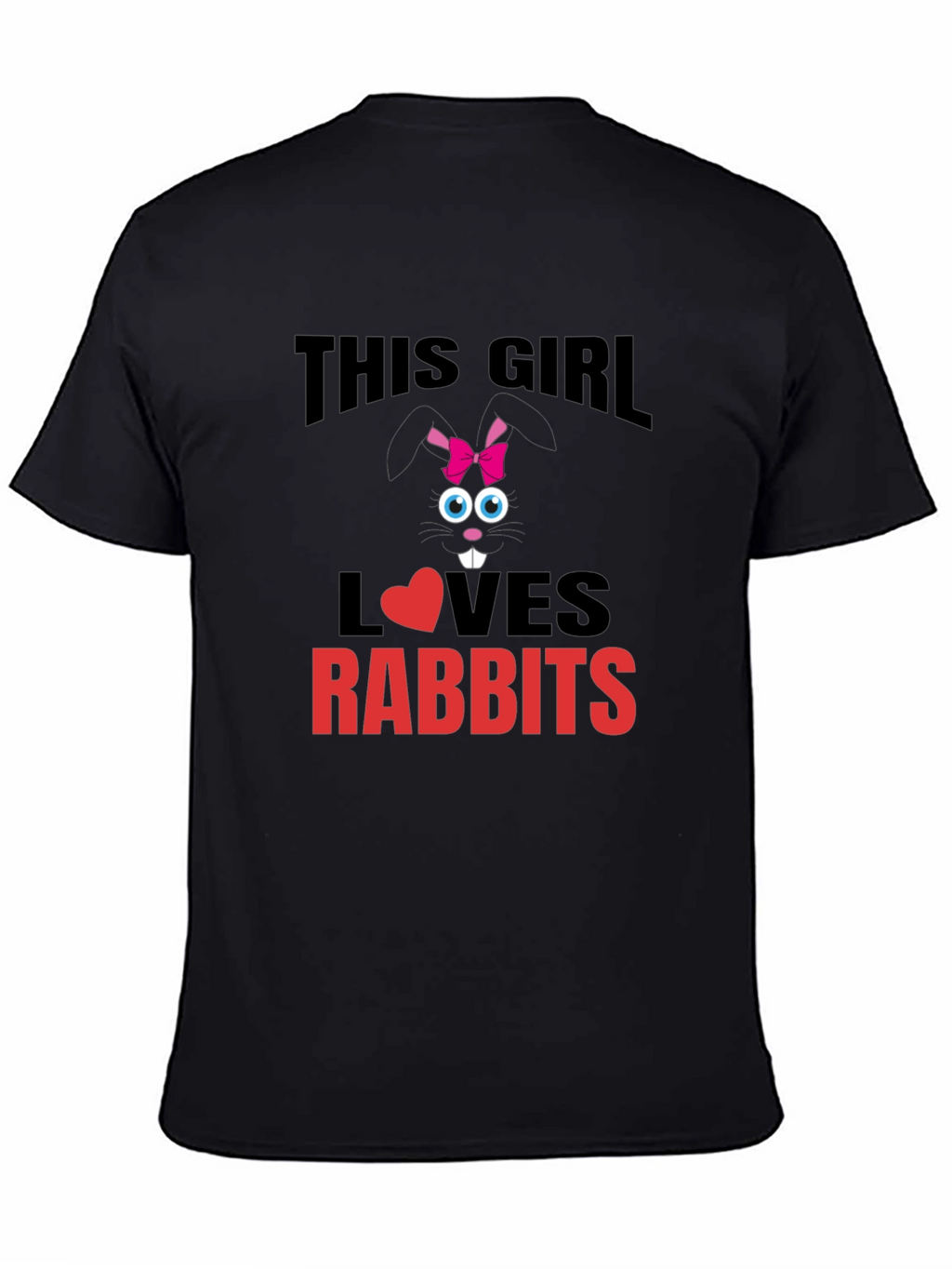 This Girl Loves Rabbits T-Shirt - Cute Bunny Tee