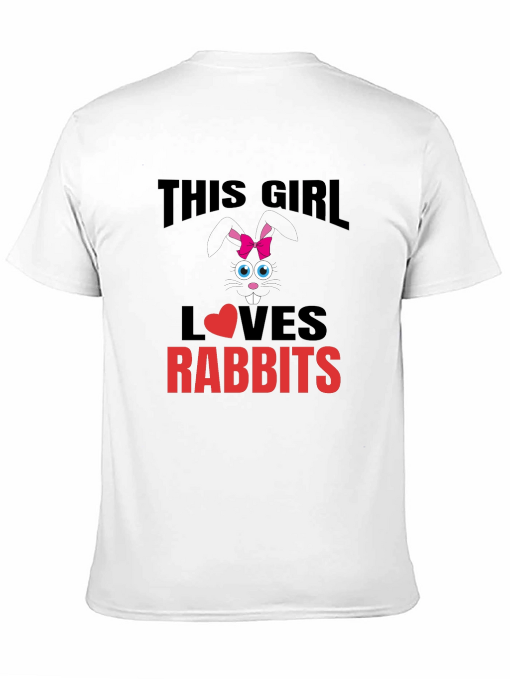 This Girl Loves Rabbits T-Shirt - Cute Bunny Tee