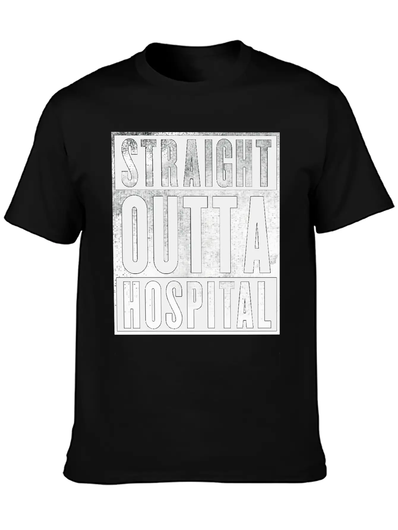 Straight Outta Hospital Unisex Casual T-Shirt – Clean Design For Daily Comfort