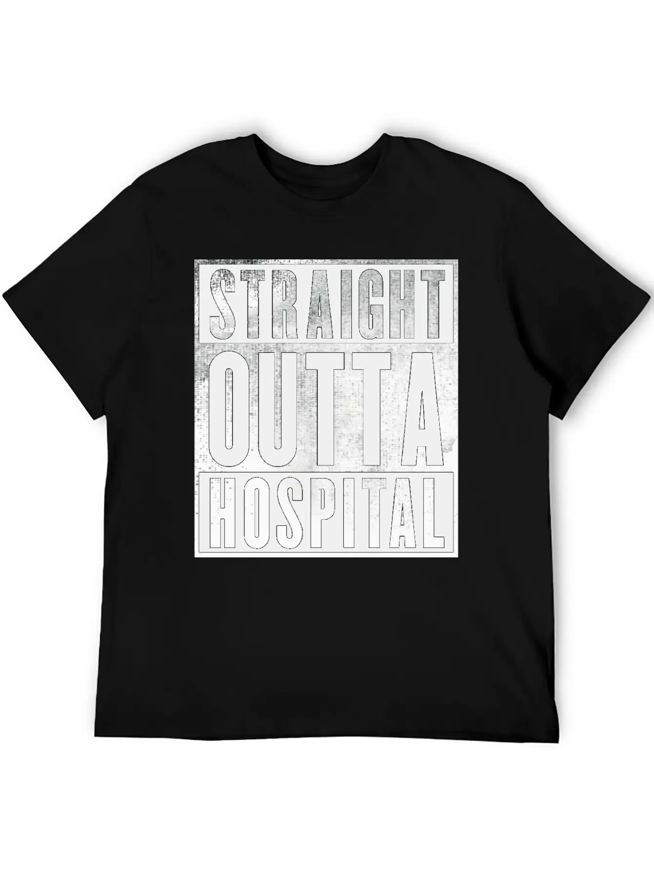 Straight Outta Hospital Unisex Casual T-Shirt – Clean Design For Daily Comfort