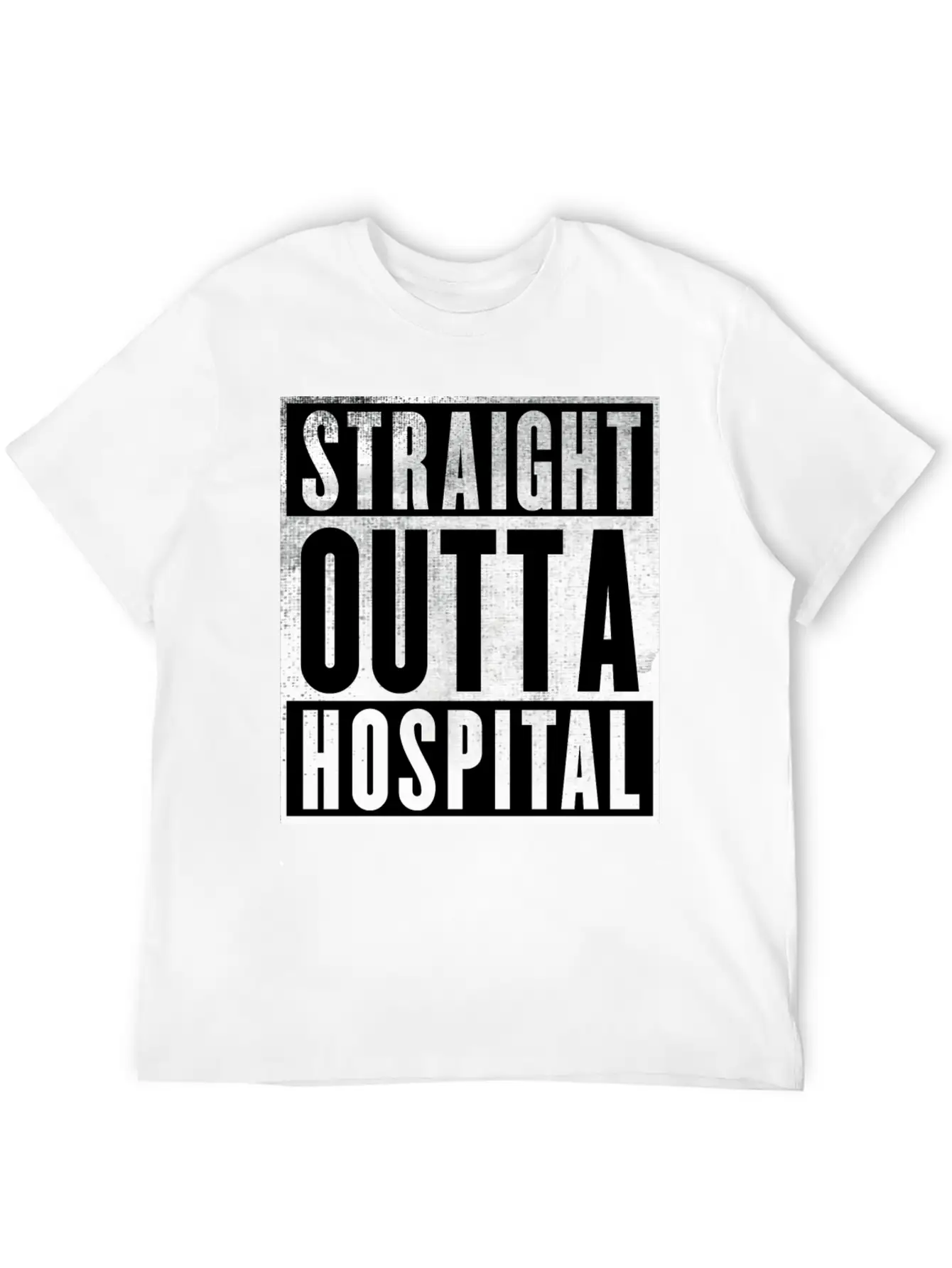 Straight Outta Hospital Unisex Casual T-Shirt – Clean Design For Daily Comfort