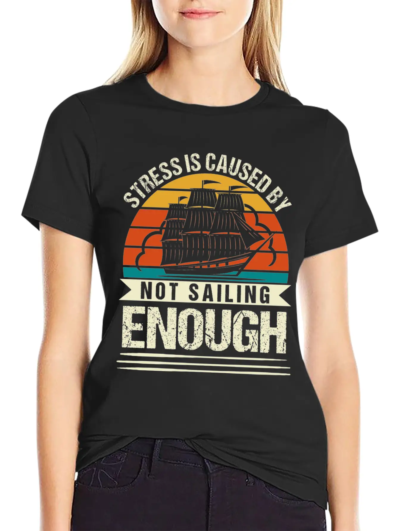 Stress Is Caused By Not Sailing Enough Funny Unisex Short Sleeve Soft Cotton T-Shirt – Casual Everyday Wear
