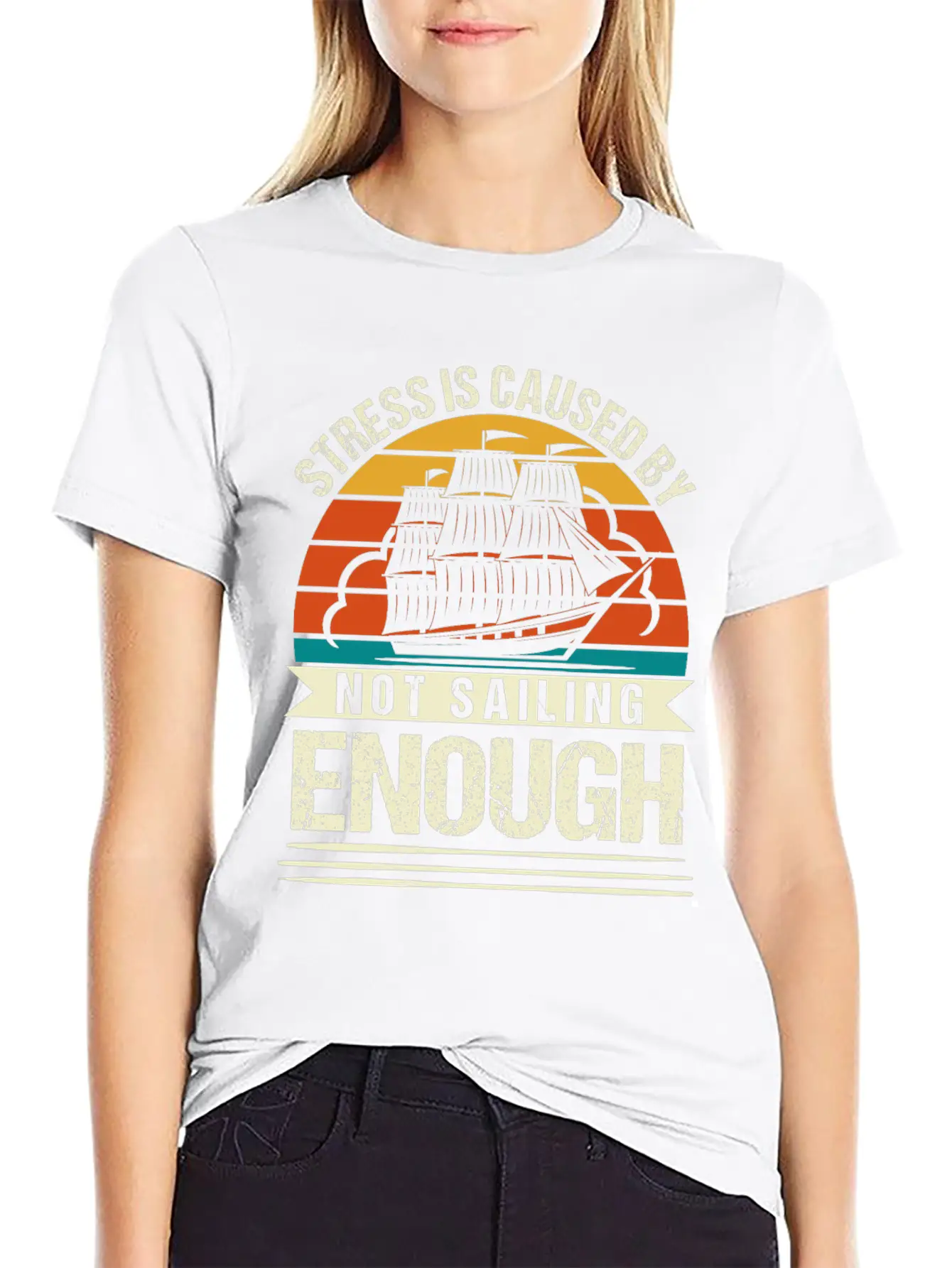 Stress Is Caused By Not Sailing Enough Funny Unisex Short Sleeve Soft Cotton T-Shirt – Casual Everyday Wear