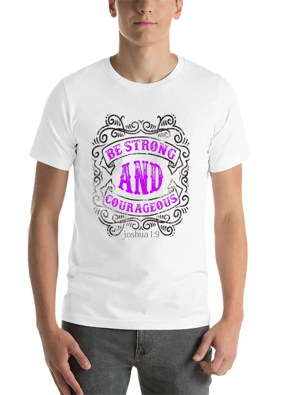 Strong And Courageous T-shirt Design Breathable Soft Cotton T-Shirt – Timeless Casual Look