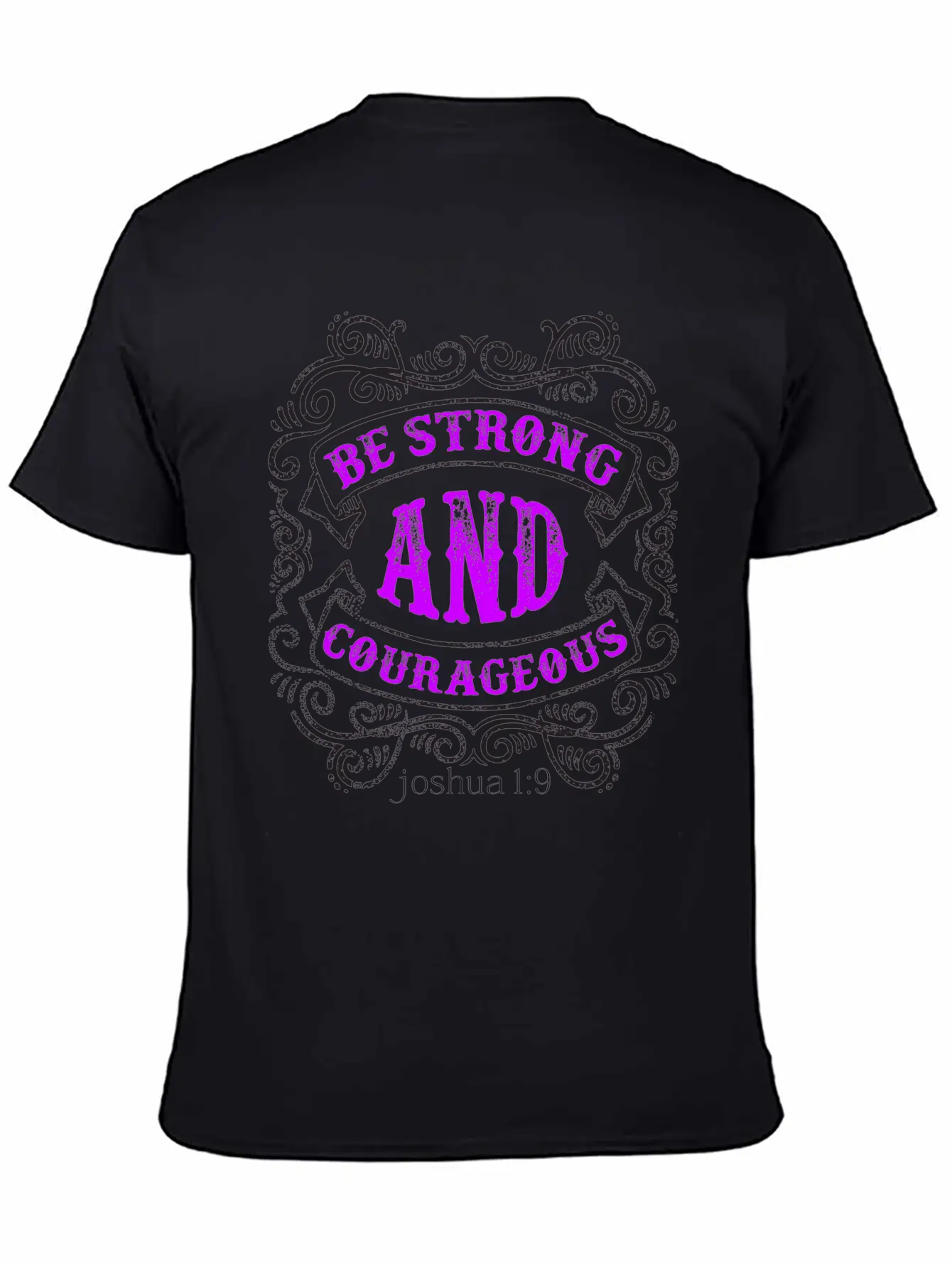 Strong And Courageous T-shirt Design Breathable Soft Cotton T-Shirt – Timeless Casual Look
