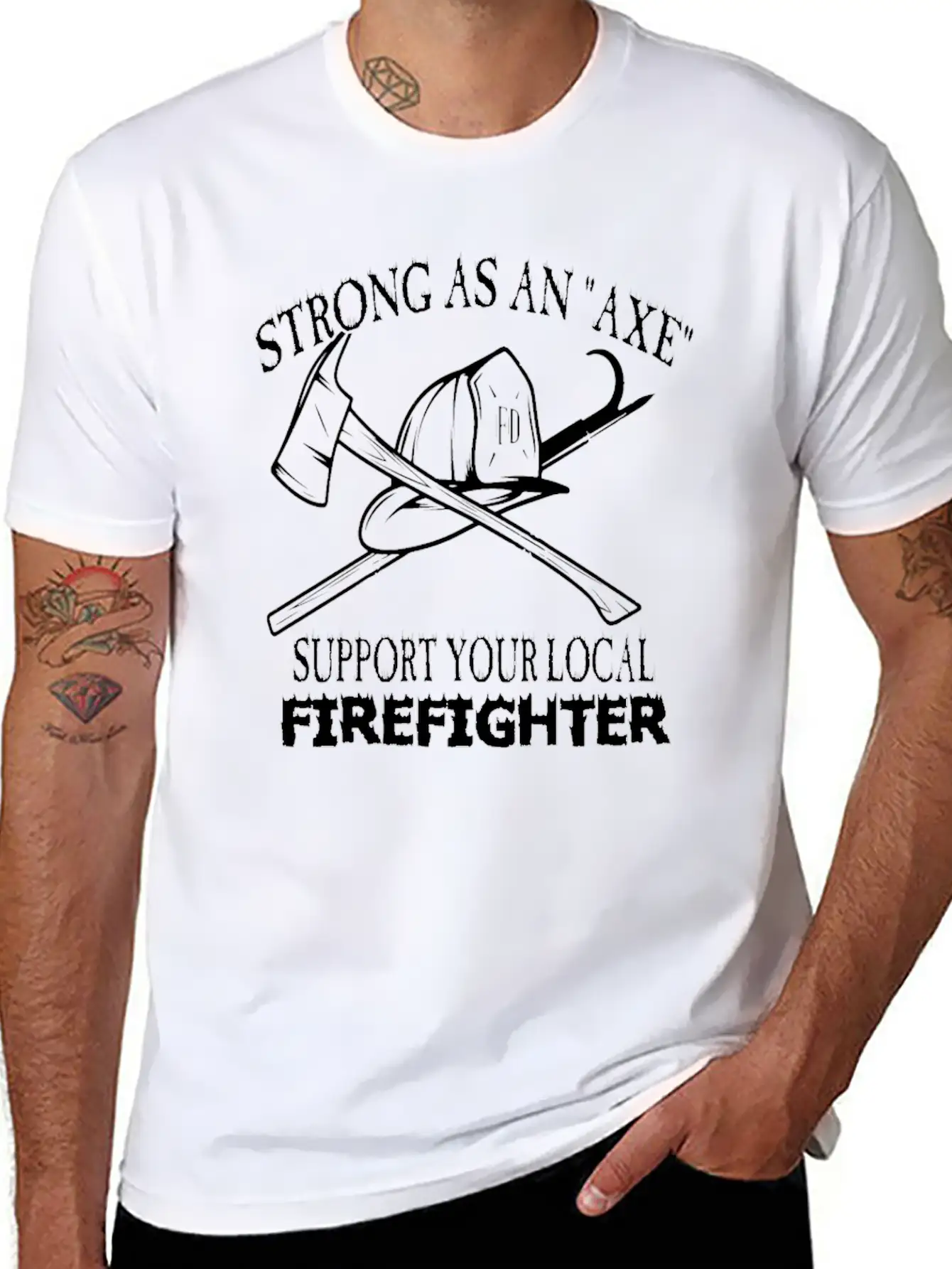 Strong As An Axe Support Your Local Firefighter Unisex Casual T-Shirt – Clean Design For Daily Comfort