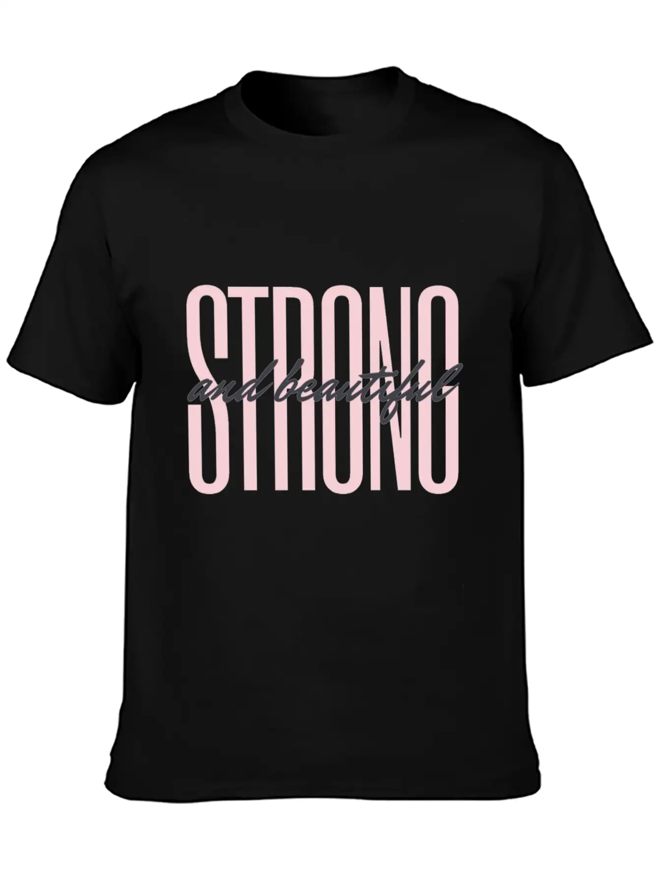 Strong & Beautiful Casual Graphic T-Shirt – Simple And Comfortable Daily Wear