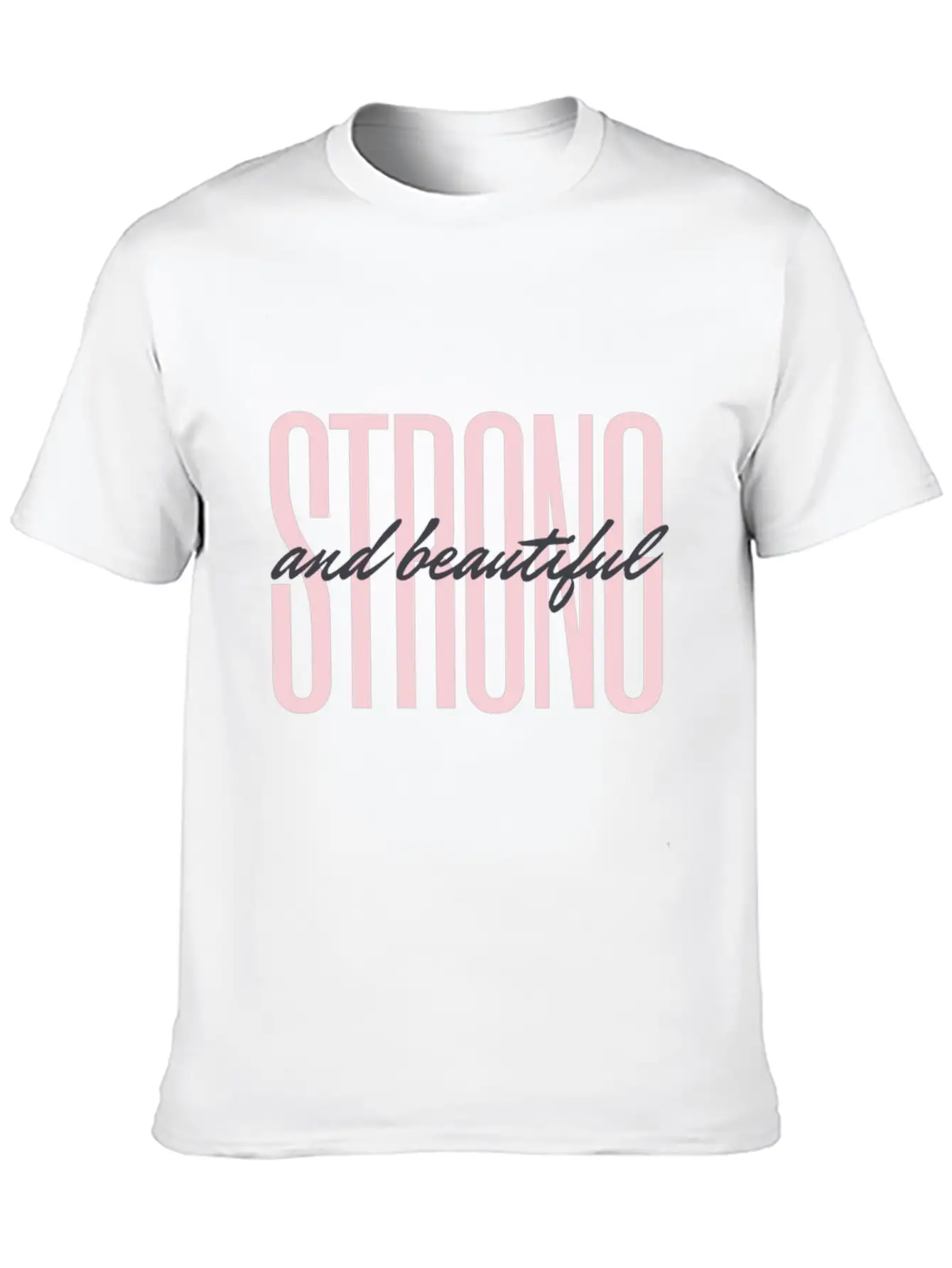 Strong & Beautiful Casual Graphic T-Shirt – Simple And Comfortable Daily Wear