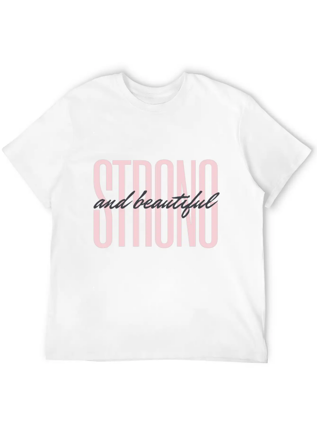 Strong & Beautiful Casual Graphic T-Shirt – Simple And Comfortable Daily Wear