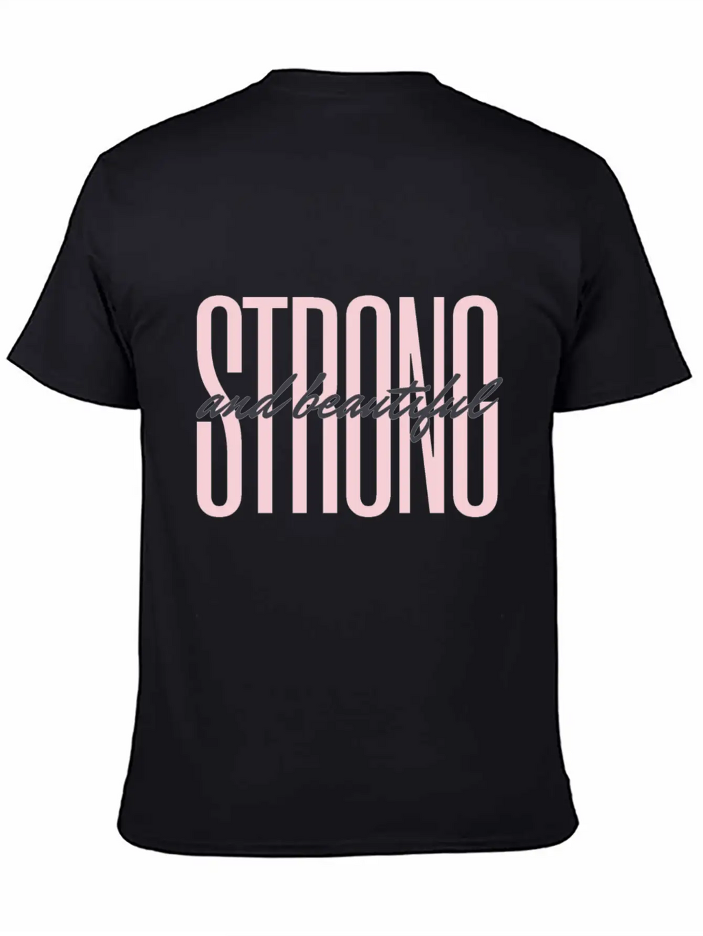 Strong & Beautiful Casual Graphic T-Shirt – Simple And Comfortable Daily Wear