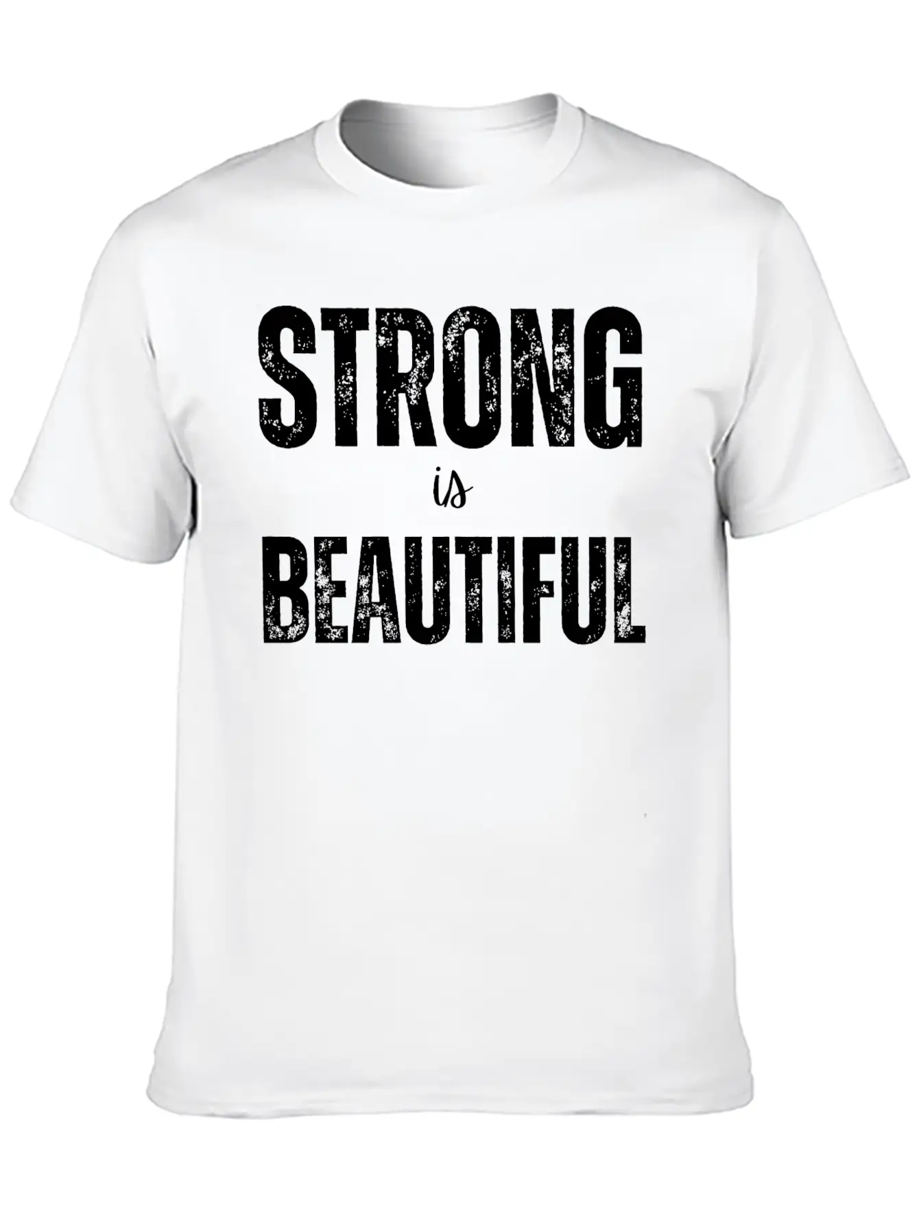 Strong Is Beautiful Unisex Casual T-Shirt – Clean Design For Daily Comfort