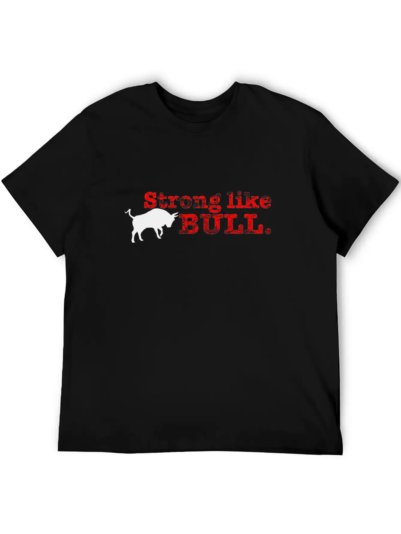 Strong Like Bull Stylish Everyday T-Shirt – Unisex Basic Cotton Tee