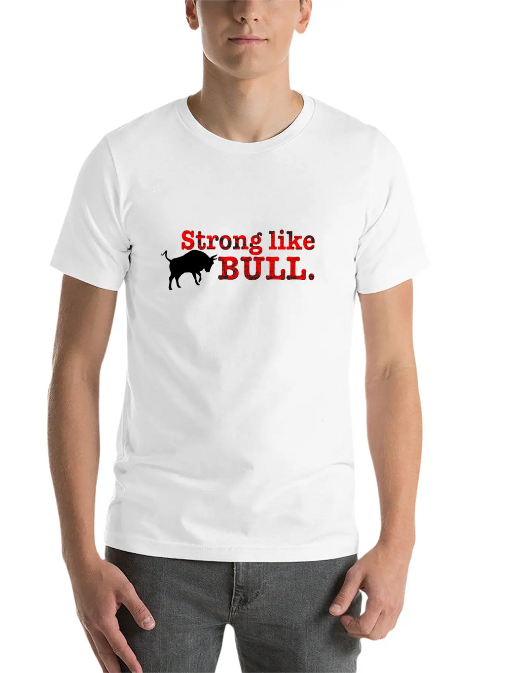 Strong Like Bull Stylish Everyday T-Shirt – Unisex Basic Cotton Tee