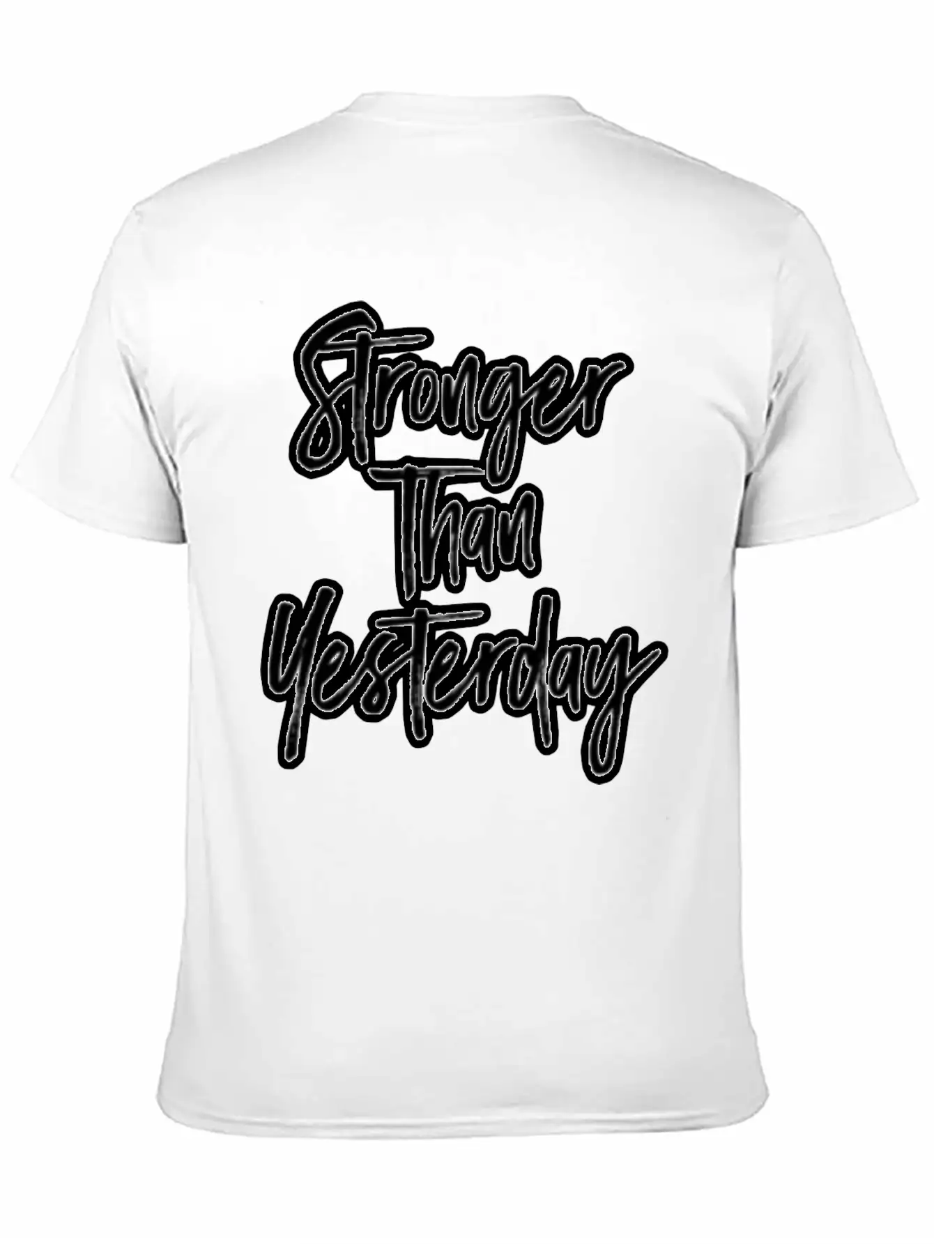 Stronger Than Yesterday Motivation Motivate Breathable Soft Cotton T-Shirt – Timeless Casual Look