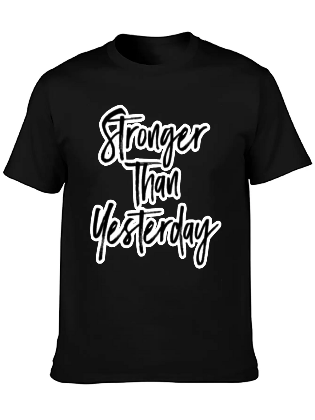 Stronger Than Yesterday Motivation Motivate Breathable Soft Cotton T-Shirt – Timeless Casual Look