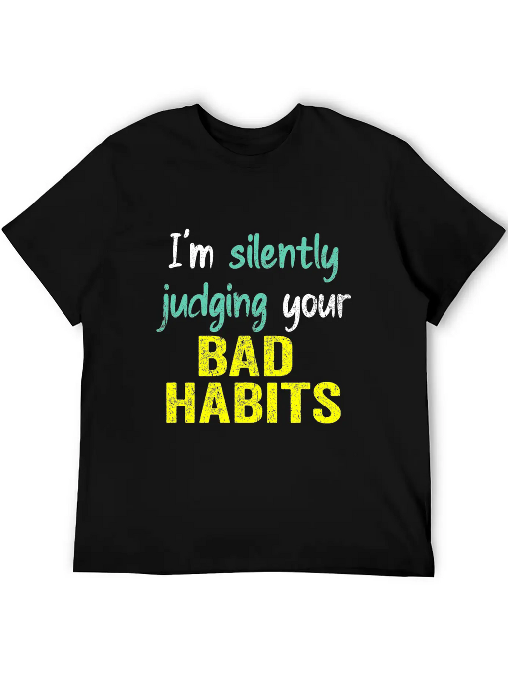 Subtle Sass White: Silently Judging Bad Habits Unisex Casual T-Shirt – Clean Design For Daily Comfort