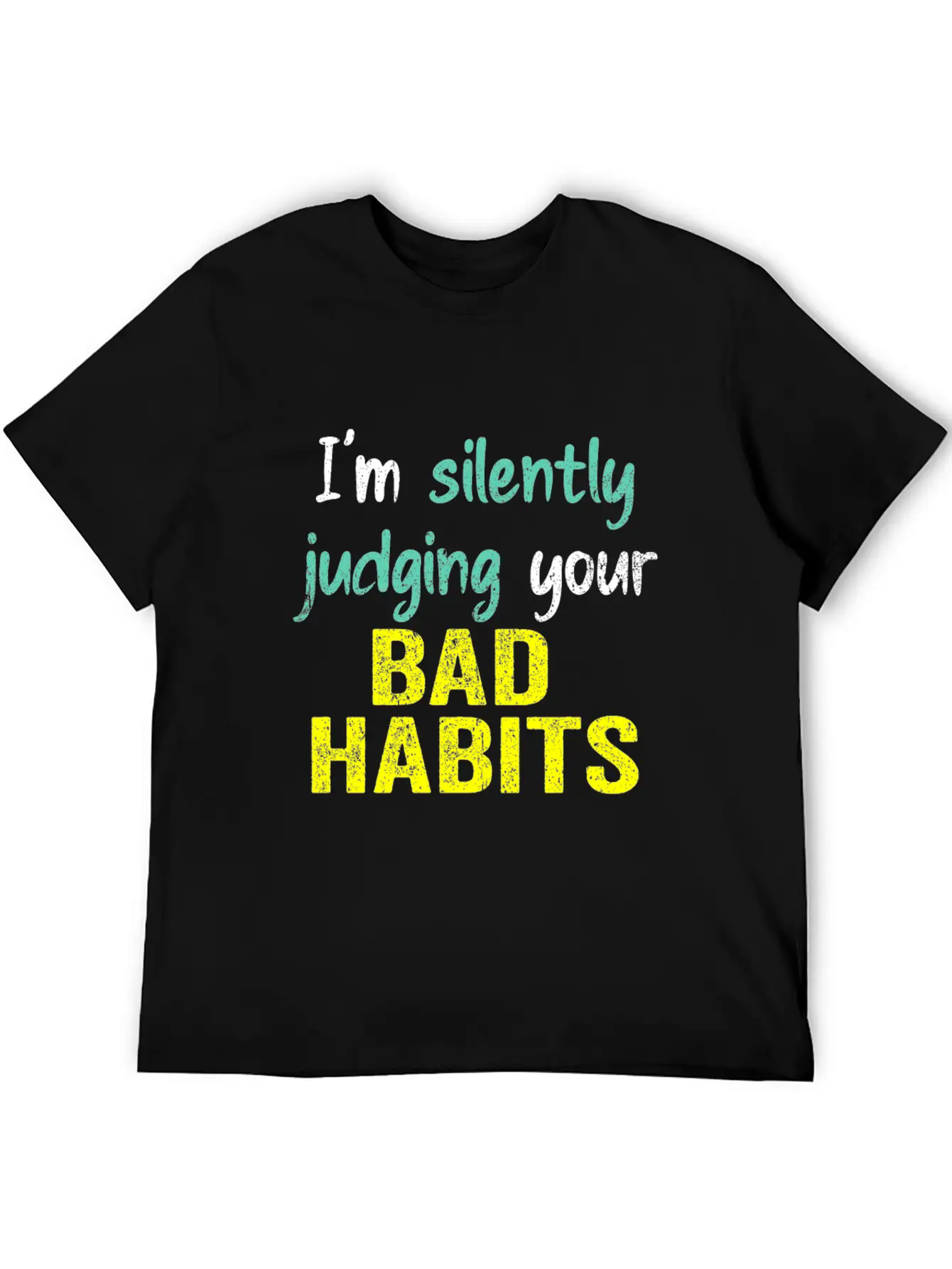 Subtle Sass White: Silently Judging Bad Habits Unisex Casual T-Shirt – Clean Design For Daily Comfort