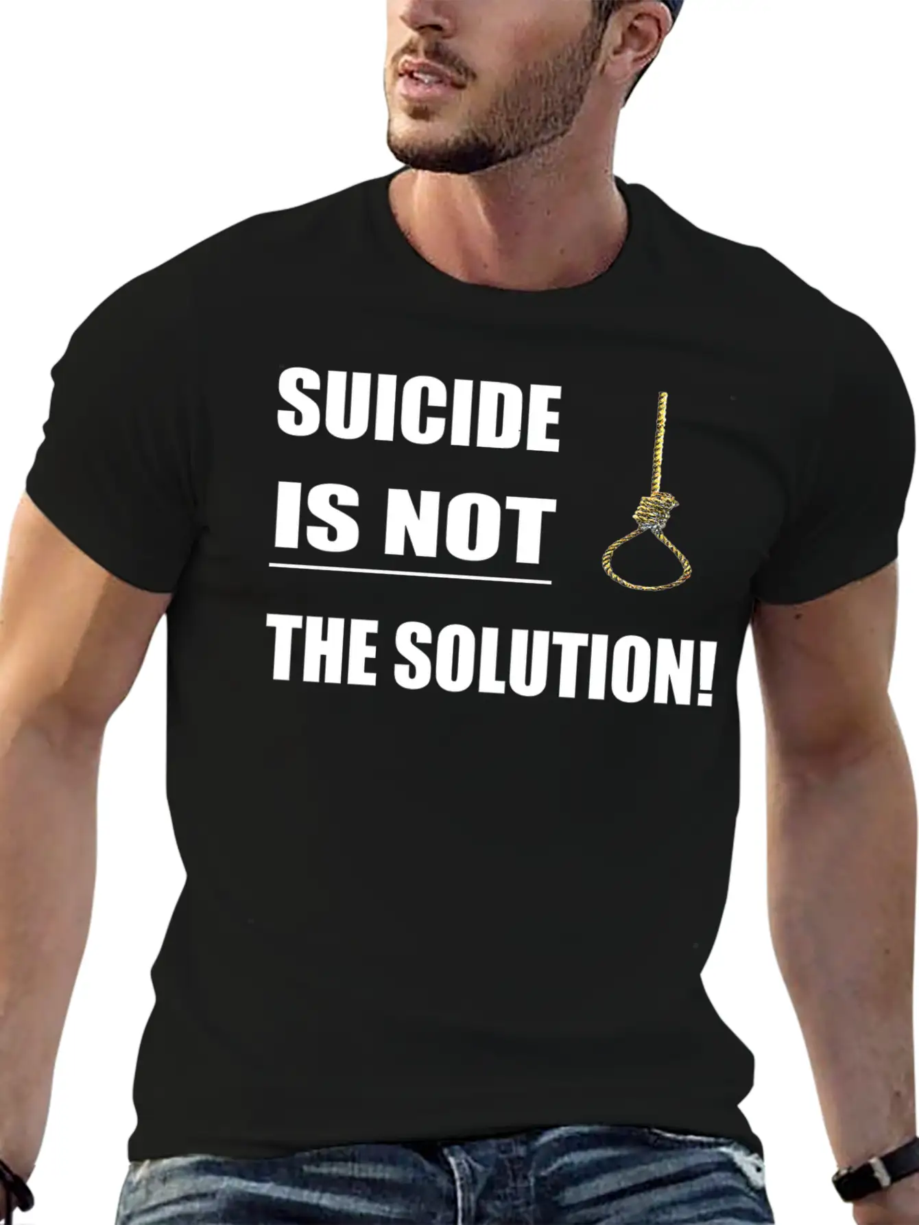 Suicide Is Not The Solution ! Unisex Short Sleeve Soft Cotton T-Shirt – Casual Everyday Wear