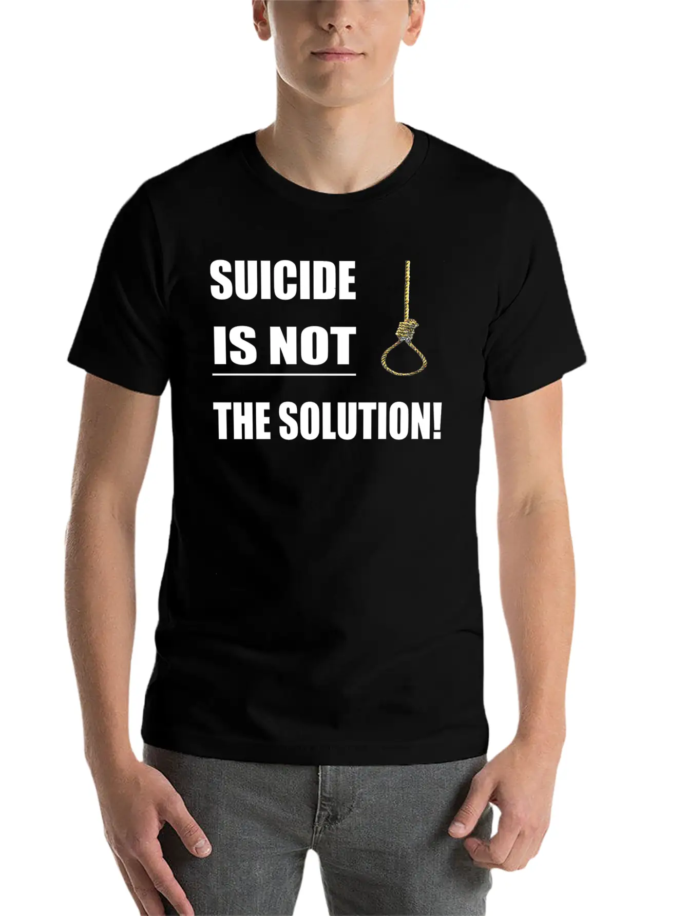 Suicide Is Not The Solution ! Unisex Short Sleeve Soft Cotton T-Shirt – Casual Everyday Wear
