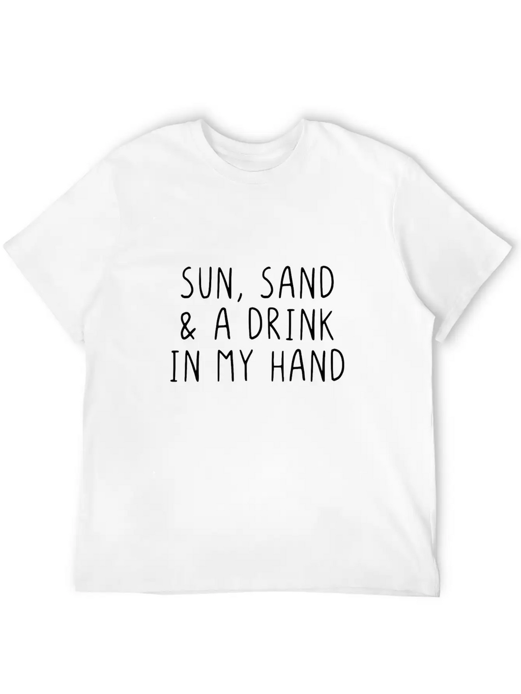 Sun, Sand & A Drink In My Hand Unisex Casual T-Shirt – Clean Design For Daily Comfort