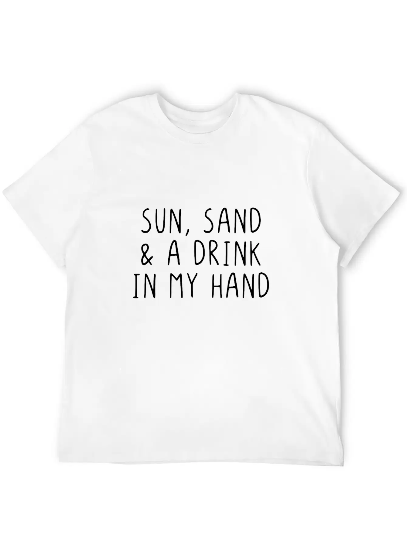Sun, Sand & A Drink In My Hand Unisex Casual T-Shirt – Clean Design For Daily Comfort
