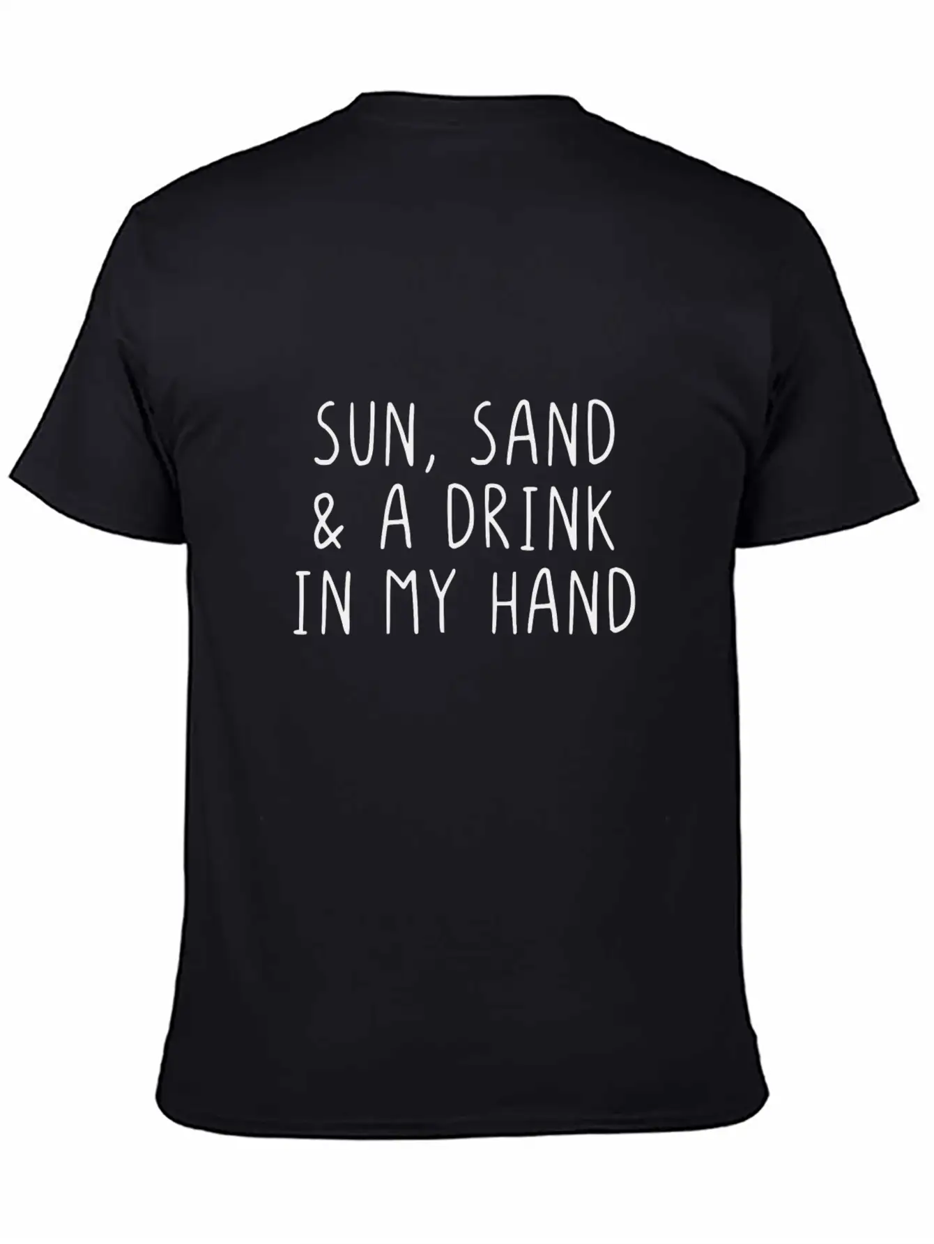 Sun, Sand & A Drink In My Hand Unisex Casual T-Shirt – Clean Design For Daily Comfort