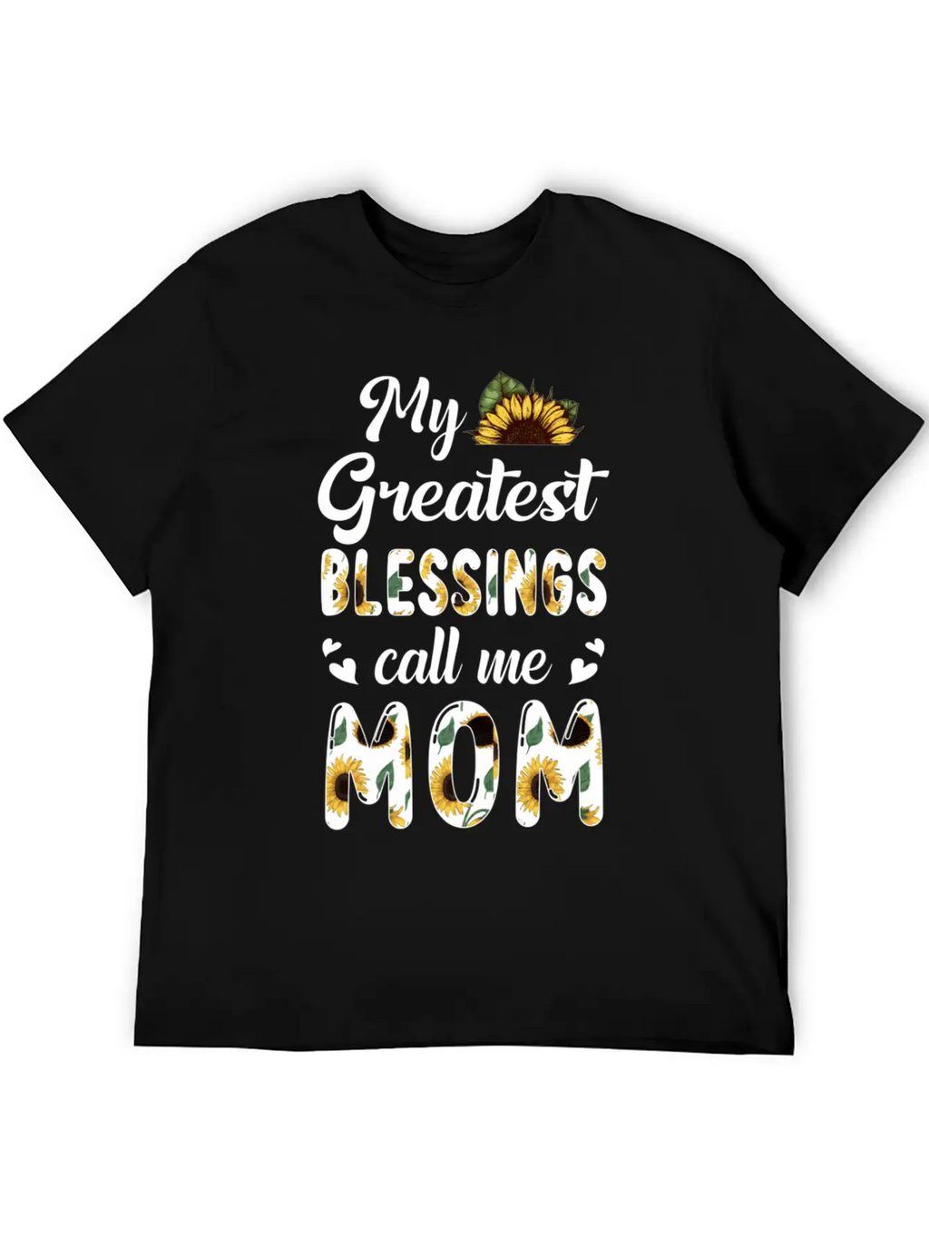 Sunflower My Greatest Blessings Call Me Mom Classic Fit Graphic Tee For Daily Comfort – Unisex Cotton Shirt
