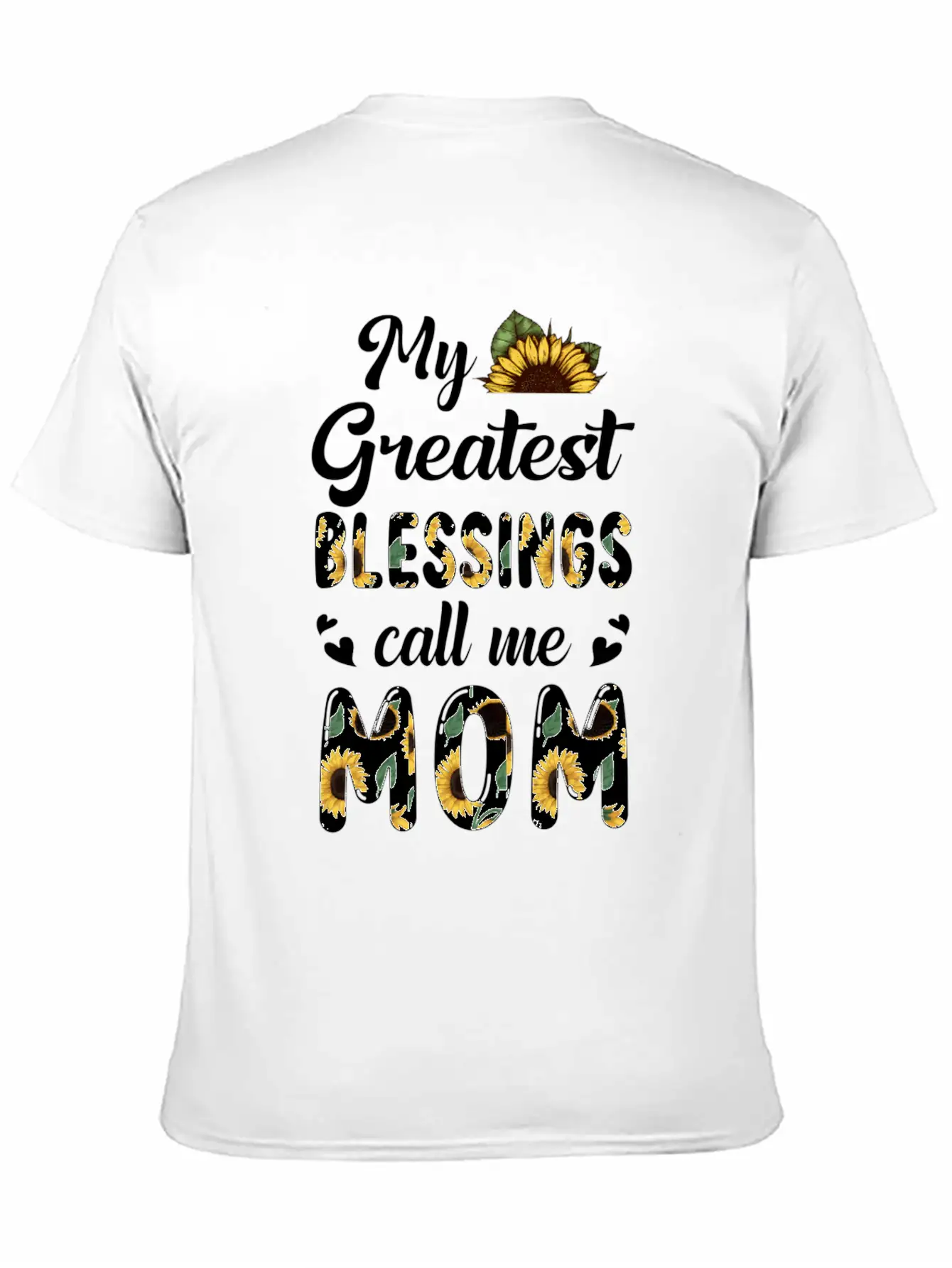 Sunflower My Greatest Blessings Call Me Mom Classic Fit Graphic Tee For Daily Comfort – Unisex Cotton Shirt