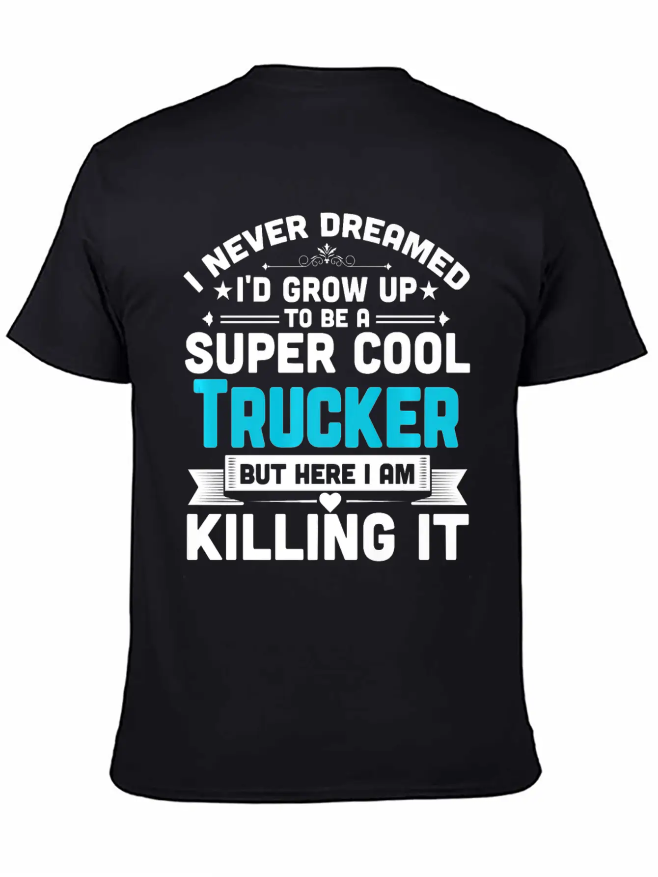 Super Cool Trucker T Shirt Funny Truck Driver Casual Graphic T-Shirt – Simple And Comfortable Daily Wear