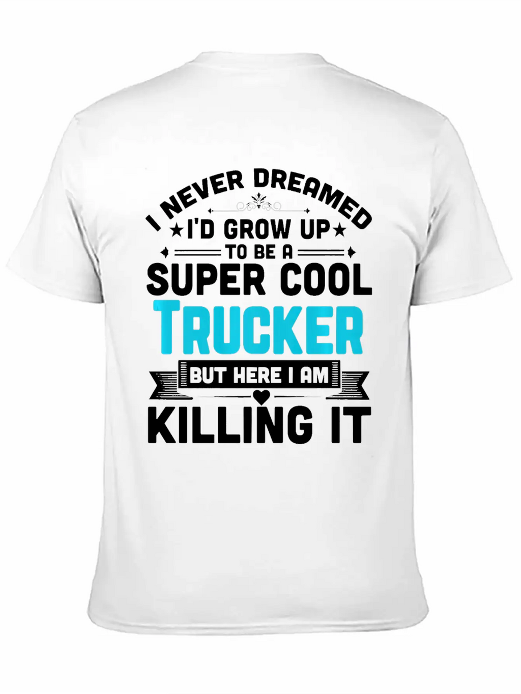 Super Cool Trucker T Shirt Funny Truck Driver Casual Graphic T-Shirt – Simple And Comfortable Daily Wear