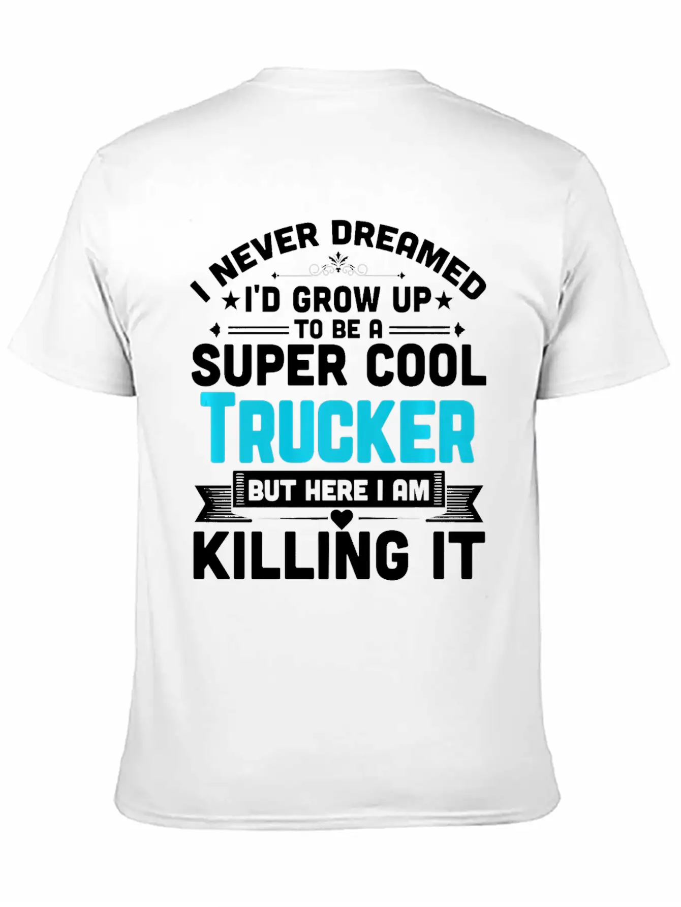 Super Cool Trucker T Shirt Funny Truck Driver Casual Graphic T-Shirt – Simple And Comfortable Daily Wear