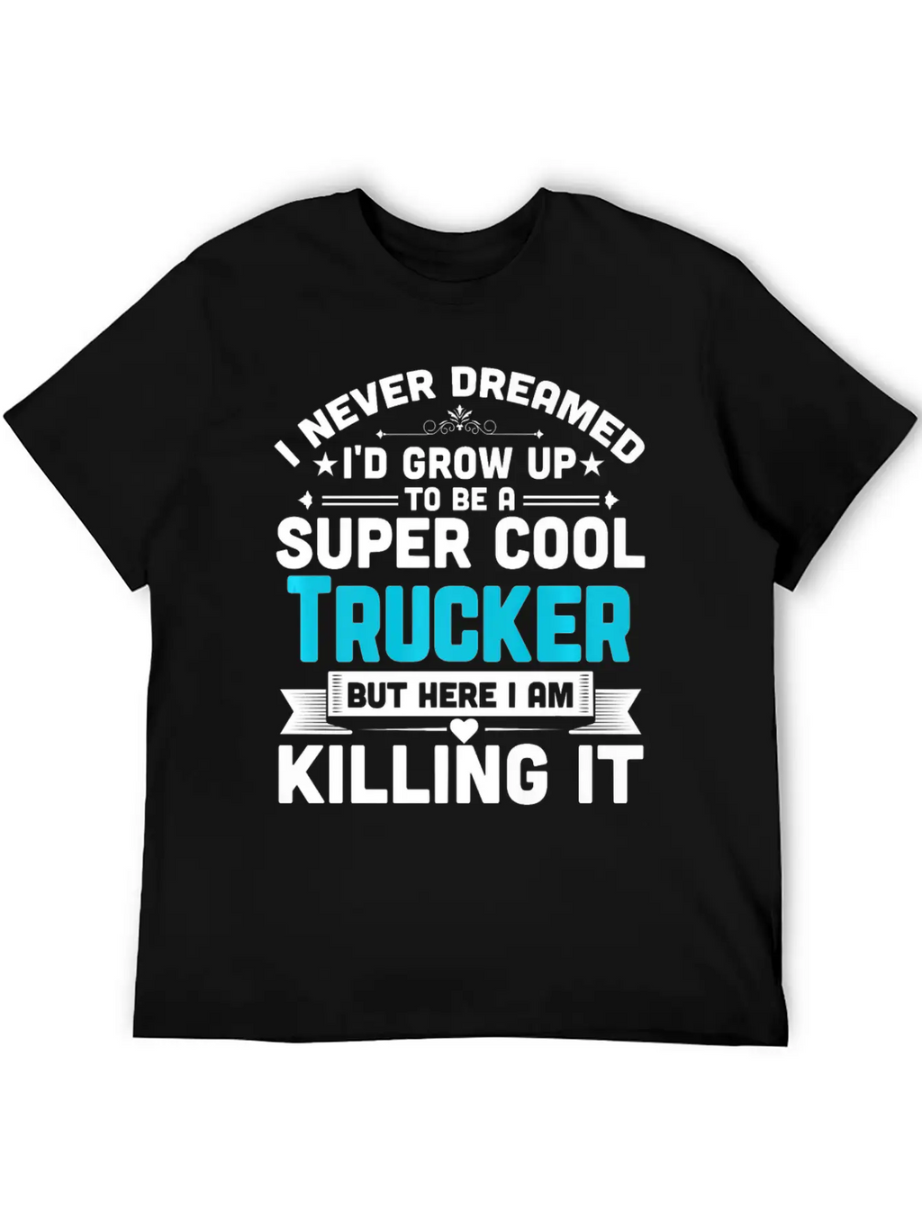 Super Cool Trucker T Shirt Funny Truck Driver Casual Graphic T-Shirt – Simple And Comfortable Daily Wear
