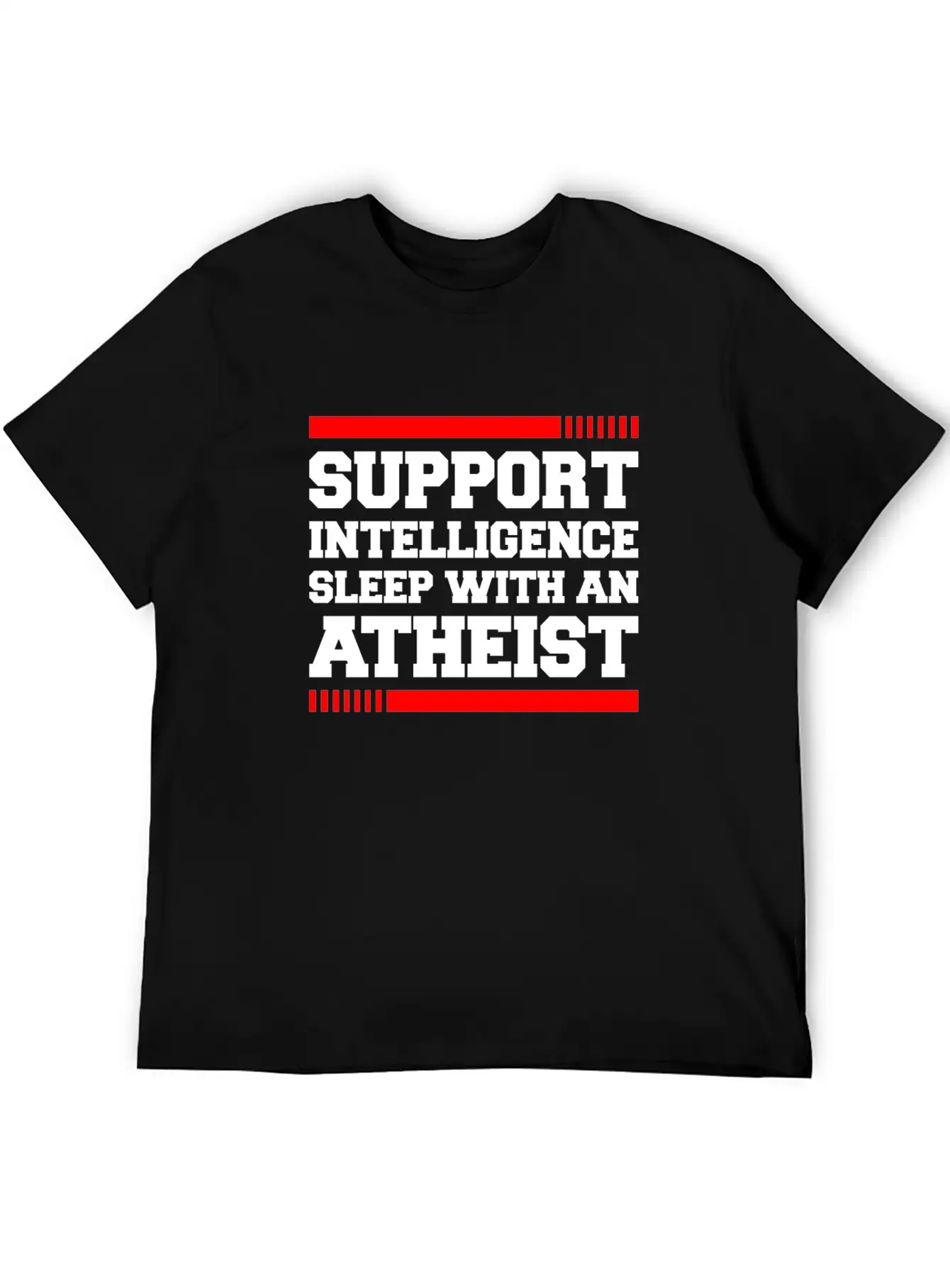 SUPPORT INTELLIGENCE SLEEP WITH AN ATHEIST Unisex Short Sleeve Soft Cotton T-Shirt – Casual Everyday Wear