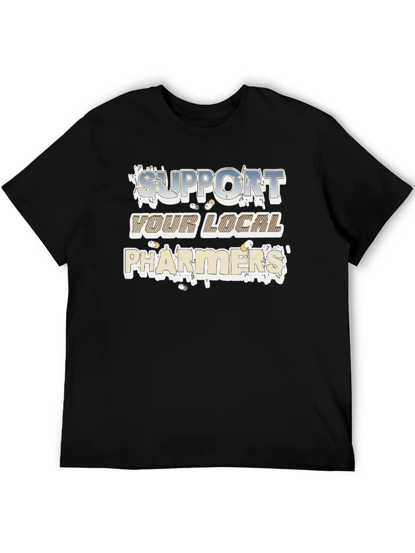 Support Your Local Pharmers Cool Future Pharmacist Unisex Short Sleeve Soft Cotton T-Shirt – Casual Everyday Wear