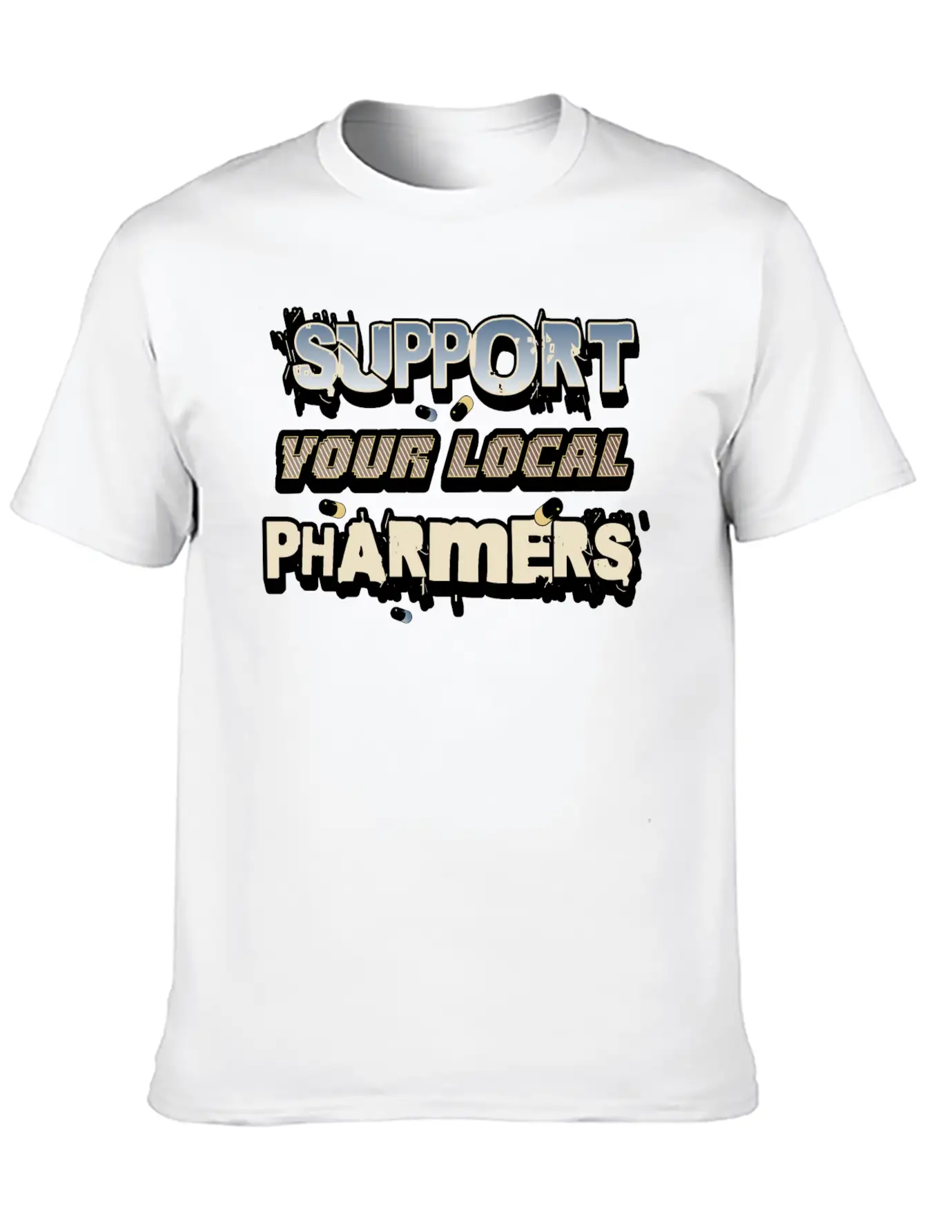Support Your Local Pharmers Cool Future Pharmacist Unisex Short Sleeve Soft Cotton T-Shirt – Casual Everyday Wear