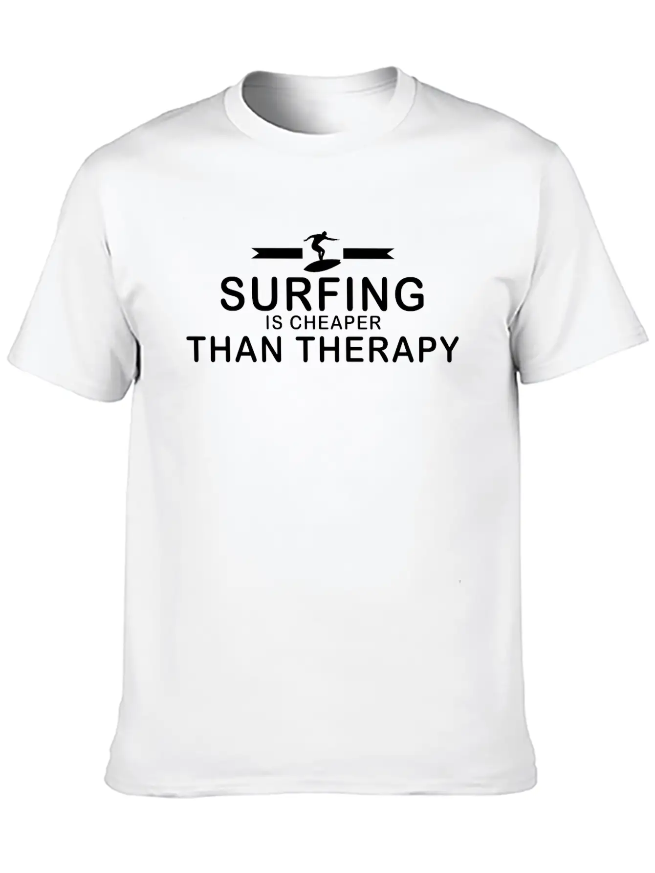Surfing Is Cheaper Than Therapy Casual Graphic T-Shirt – Simple And Comfortable Daily Wear