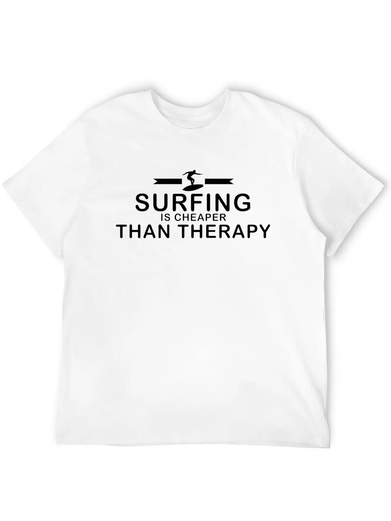 Surfing Is Cheaper Than Therapy Casual Graphic T-Shirt – Simple And Comfortable Daily Wear