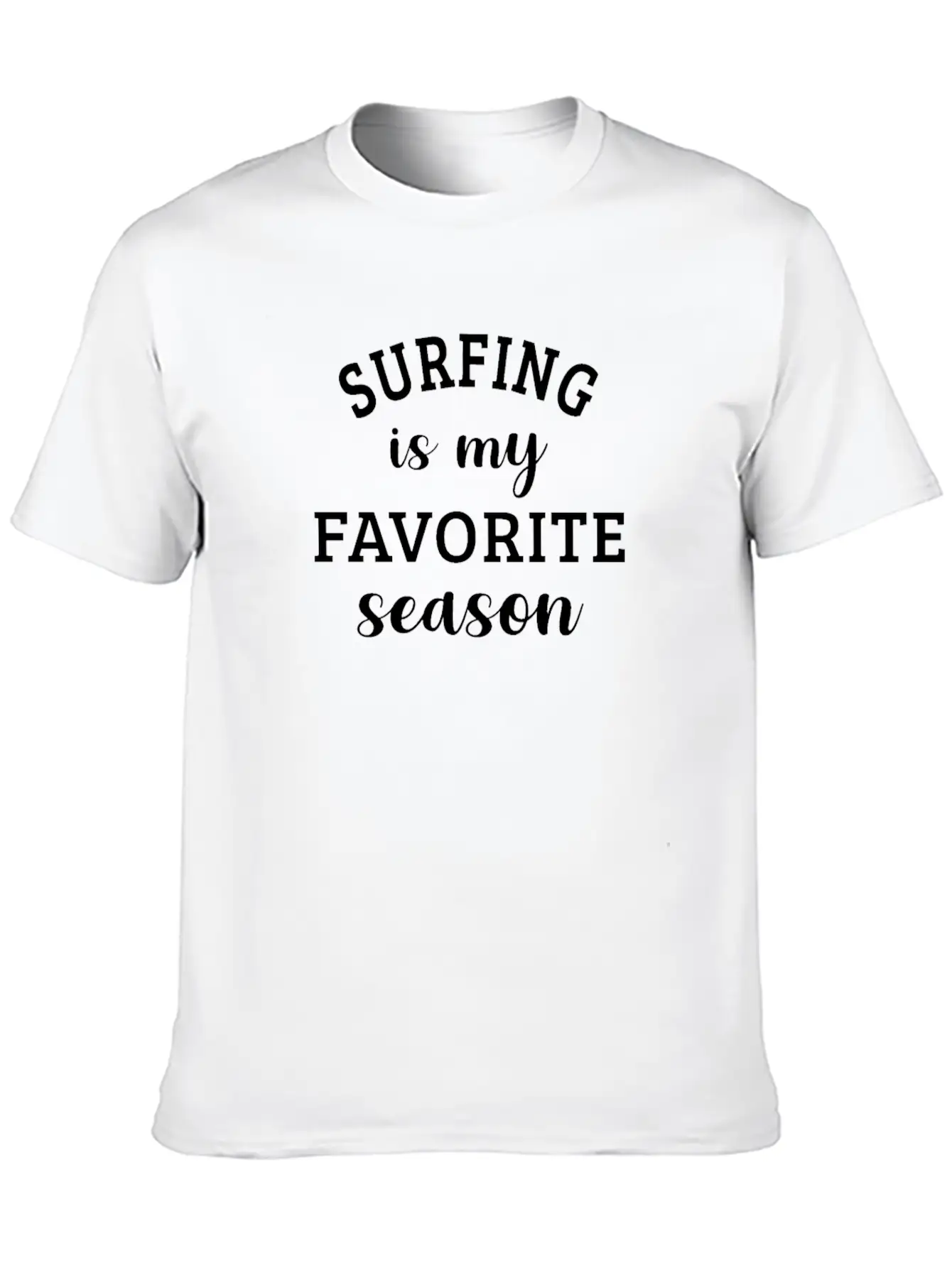 Surfing Is My Favorite Season Stylish Everyday T-Shirt – Unisex Basic Cotton Tee