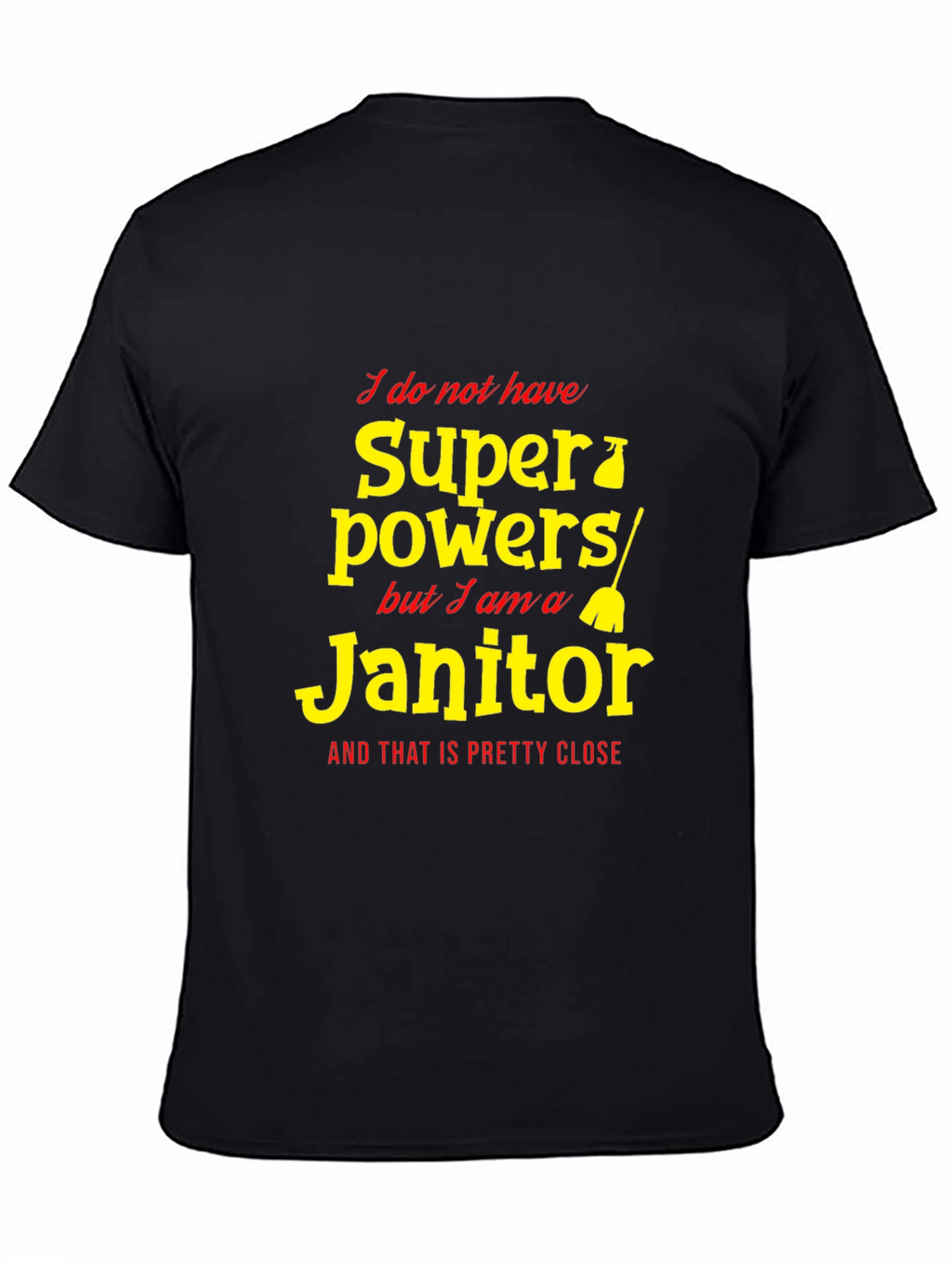 Funny Janitor Superpowers Graphic T-Shirt