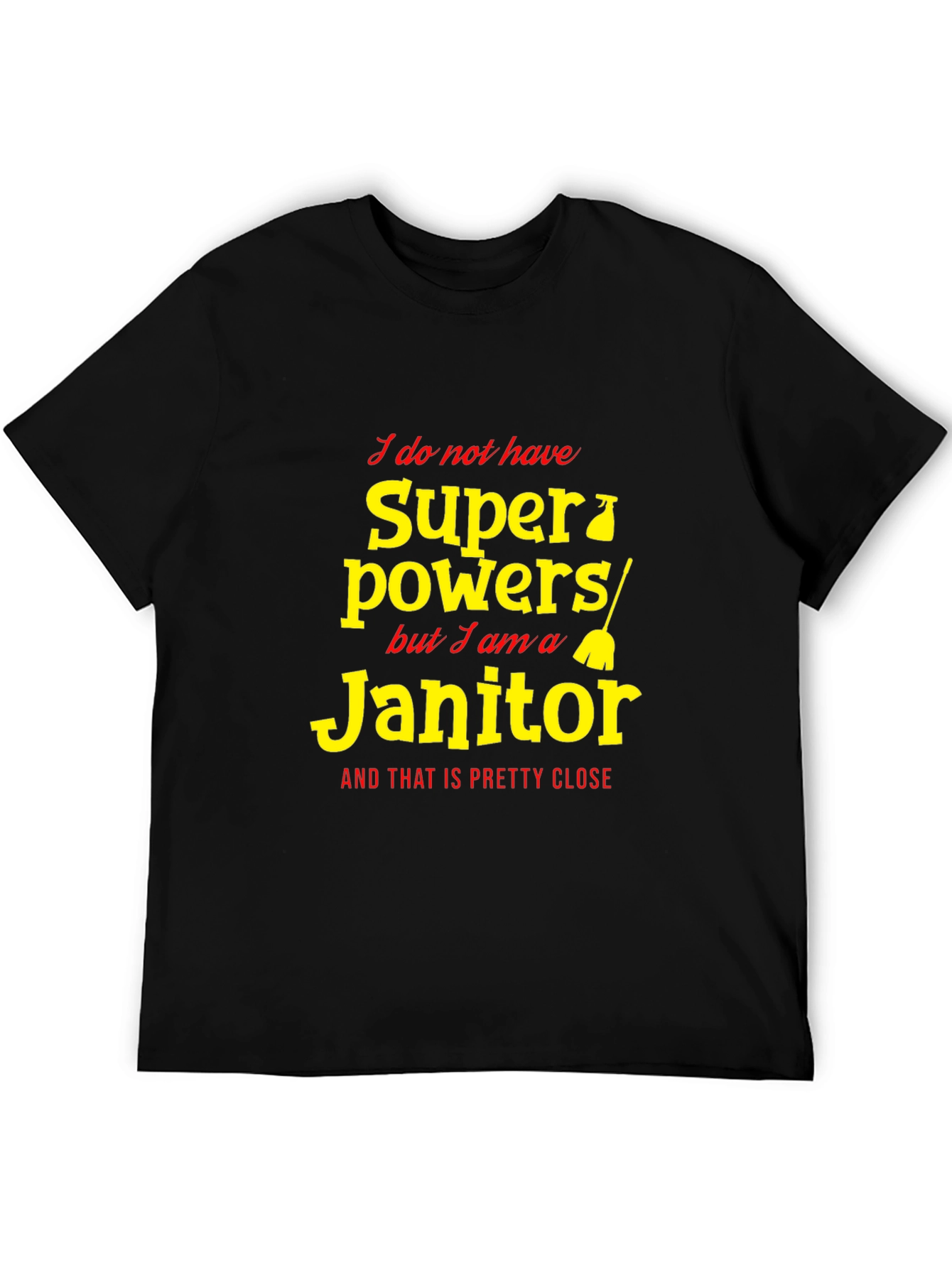 Funny Janitor Superpowers Graphic T-Shirt
