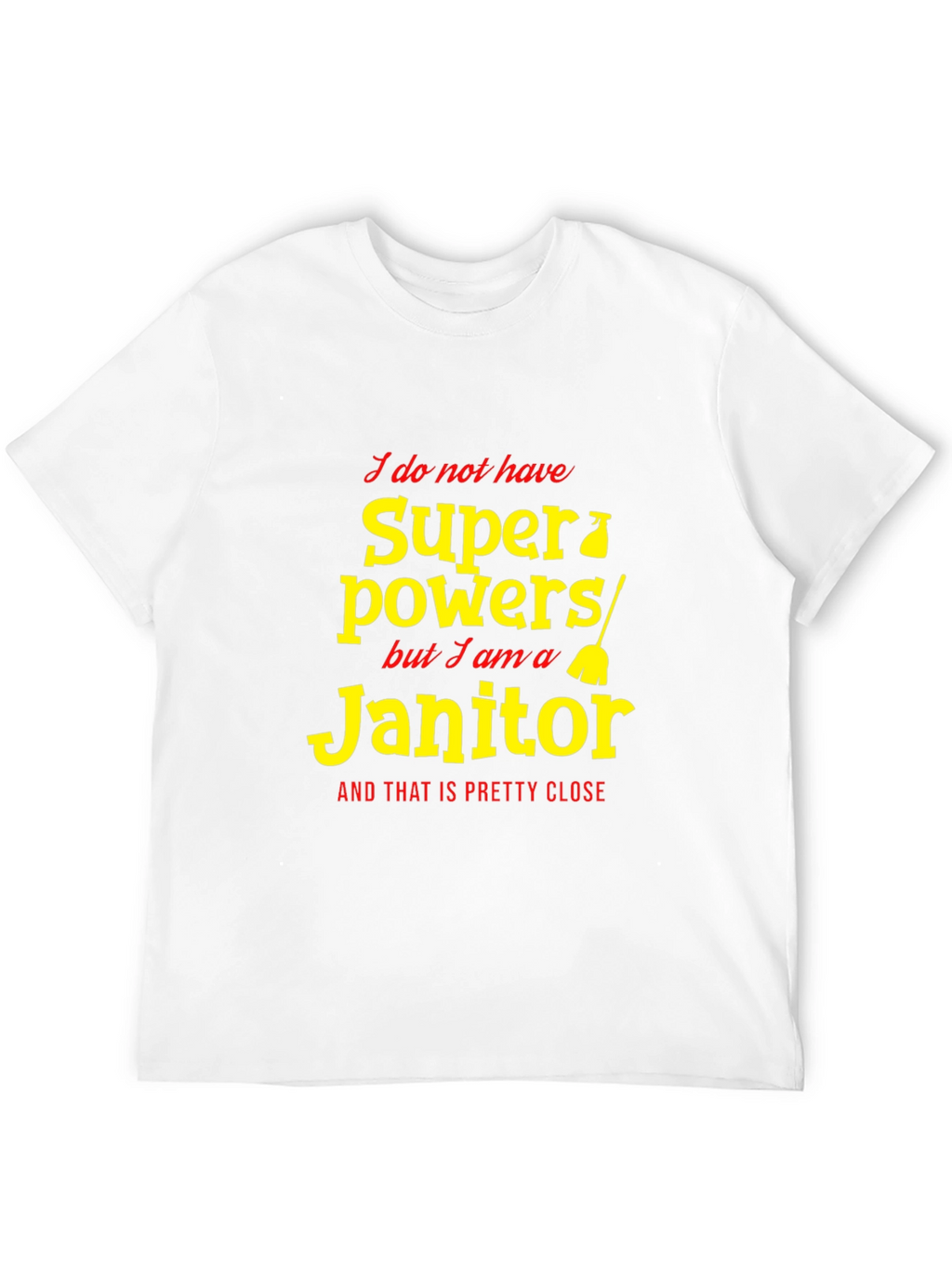 Funny Janitor Superpowers Graphic T-Shirt