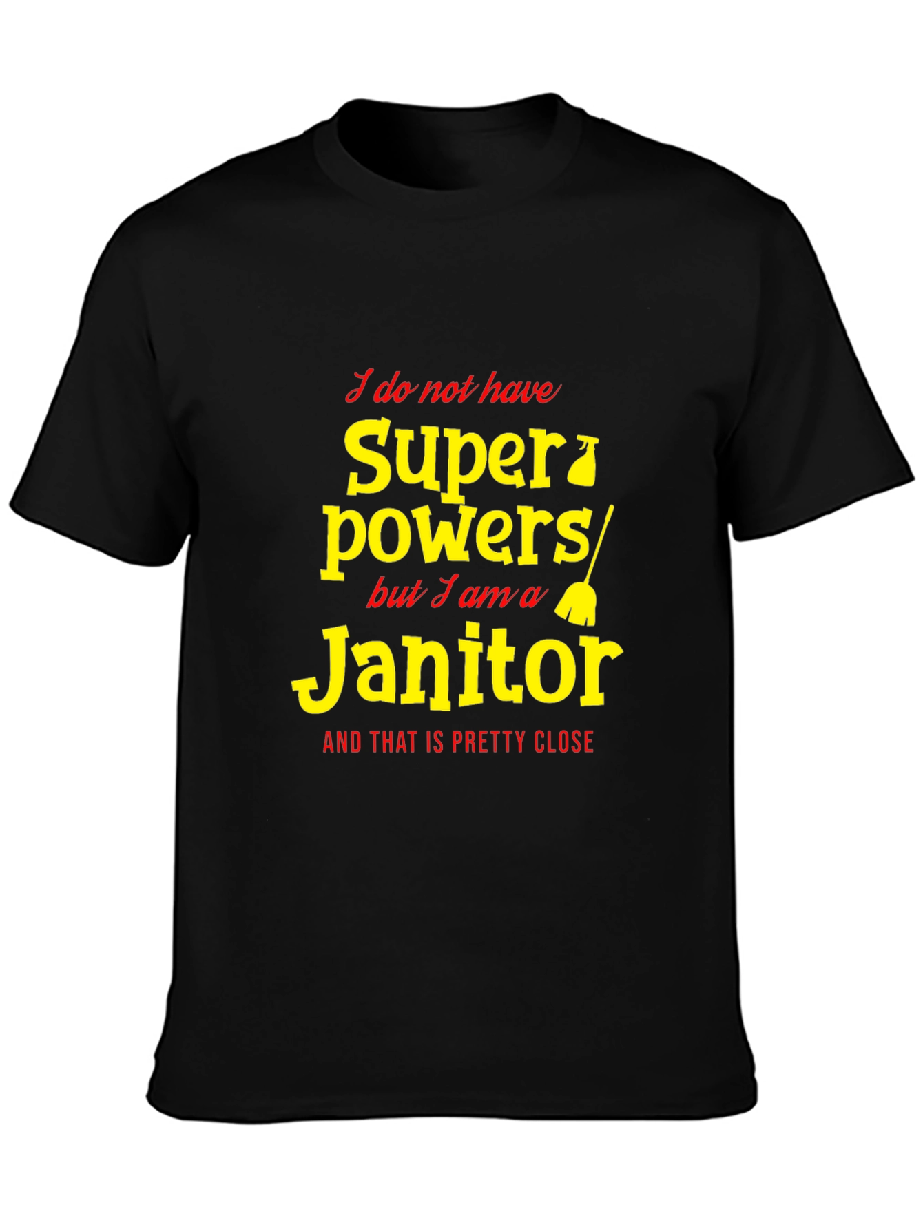 Funny Janitor Superpowers Graphic T-Shirt