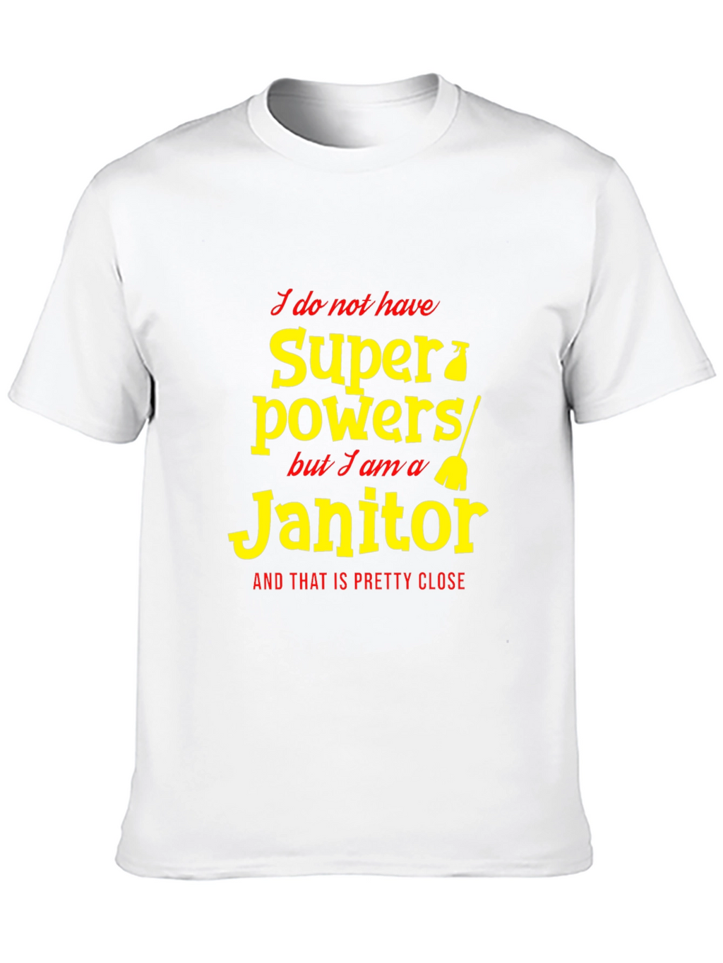 Funny Janitor Superpowers Graphic T-Shirt