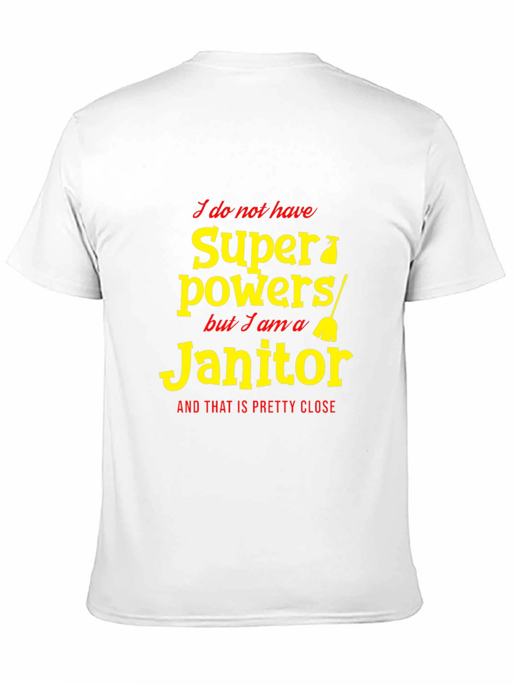 Funny Janitor Superpowers Graphic T-Shirt