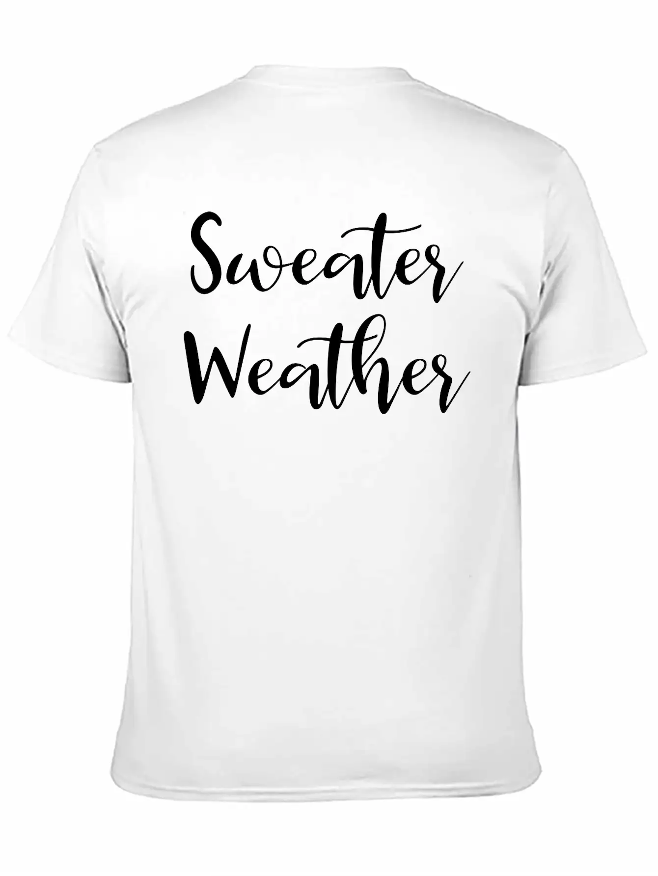 Sweater Weather Unisex Casual T-Shirt – Clean Design For Daily Comfort
