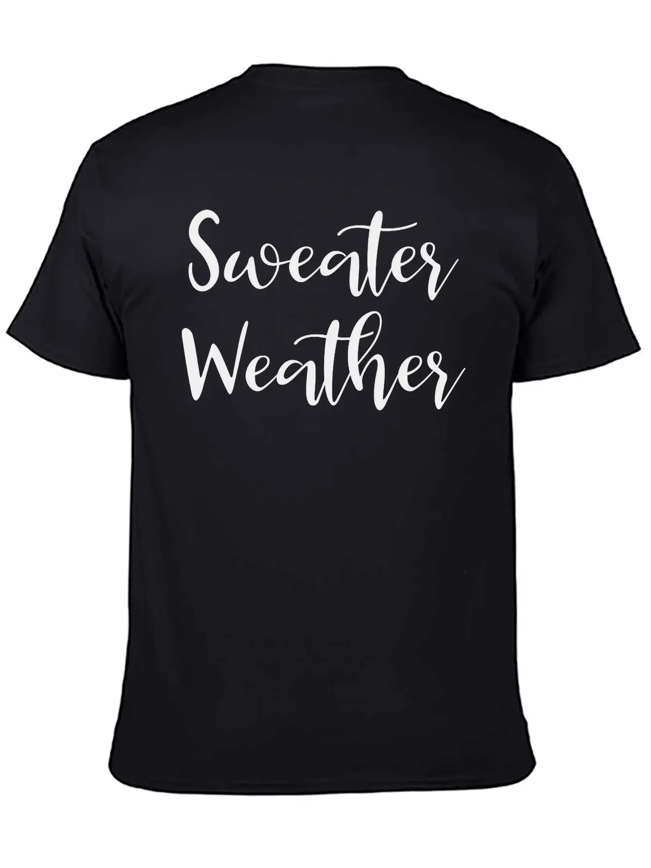 Sweater Weather Unisex Casual T-Shirt – Clean Design For Daily Comfort