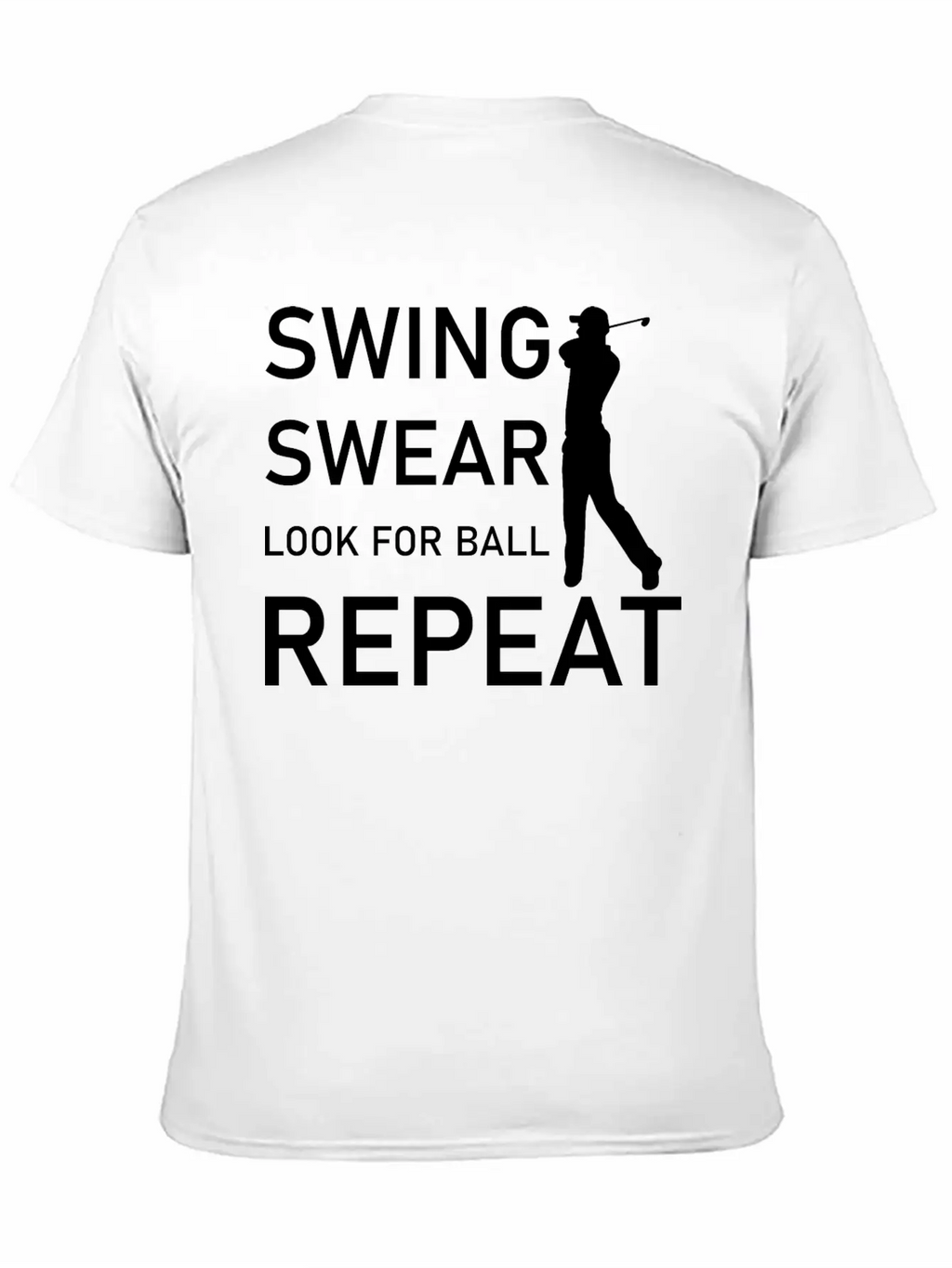 Swing Swear Look For Ball Repeat - Funny Golf Unisex Casual T-Shirt – Clean Design For Daily Comfort