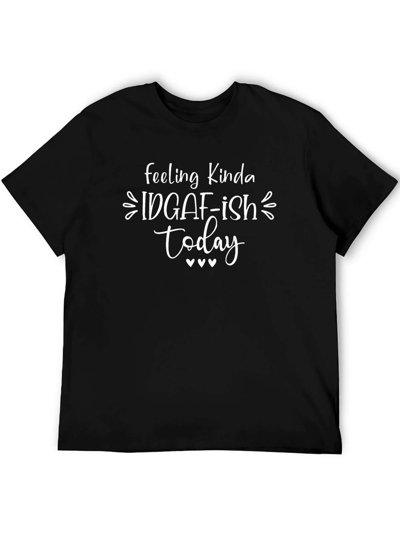 IDGAF-ish Today Graphic Tee - Black