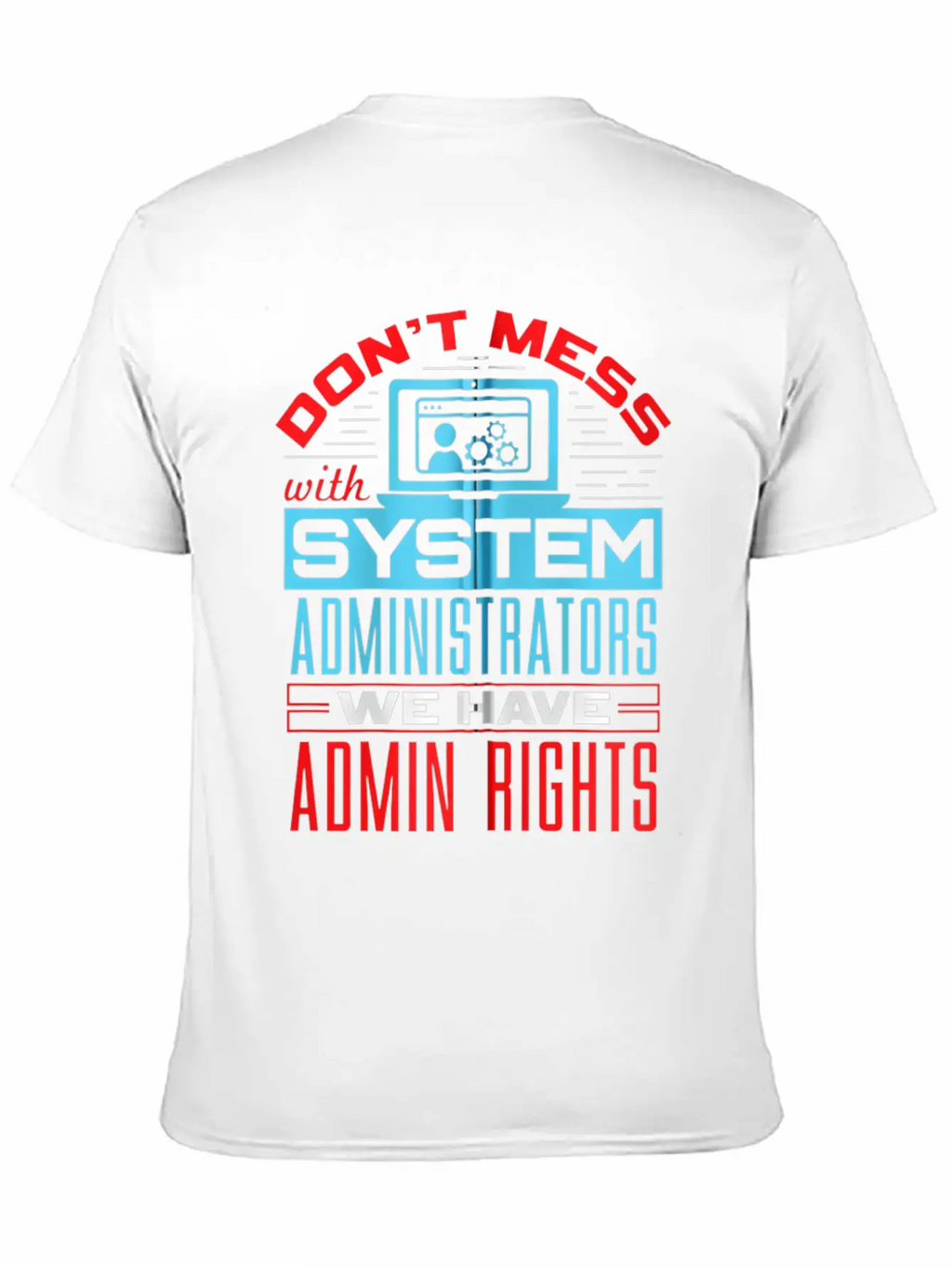 System Administrator And Classic Fit Graphic Tee For Daily Comfort – Unisex Cotton Shirt