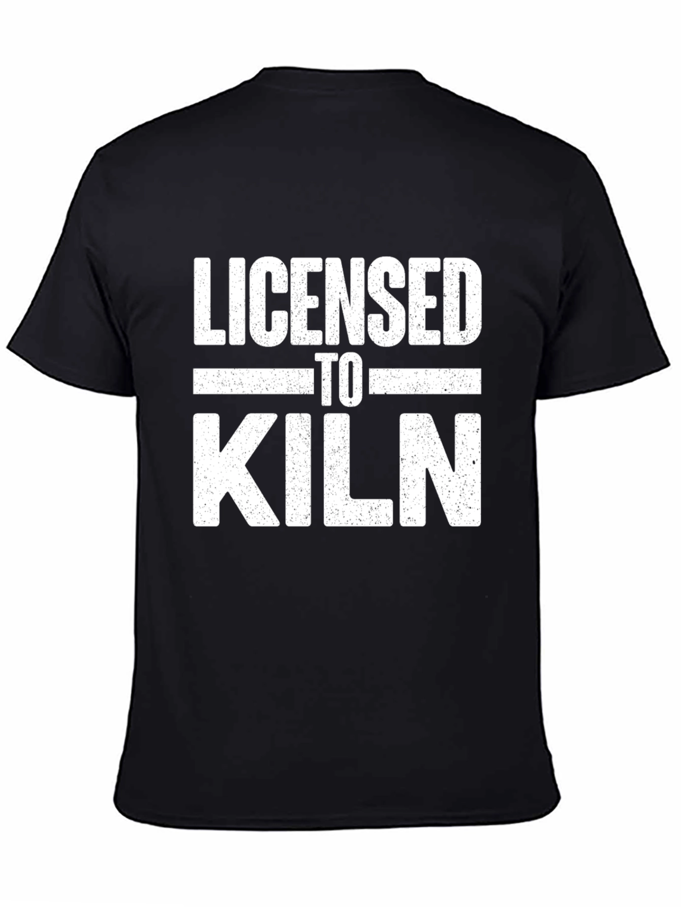 Licensed to Kiln Funny Pottery T-Shirt